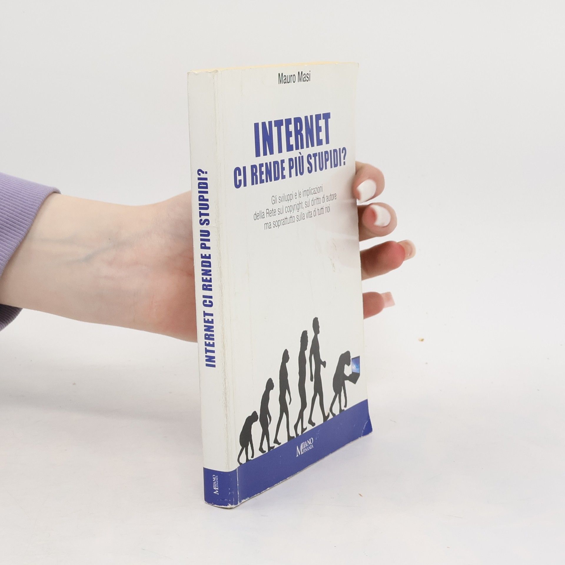 Mauro Masi Internet ci rende più stupidi?