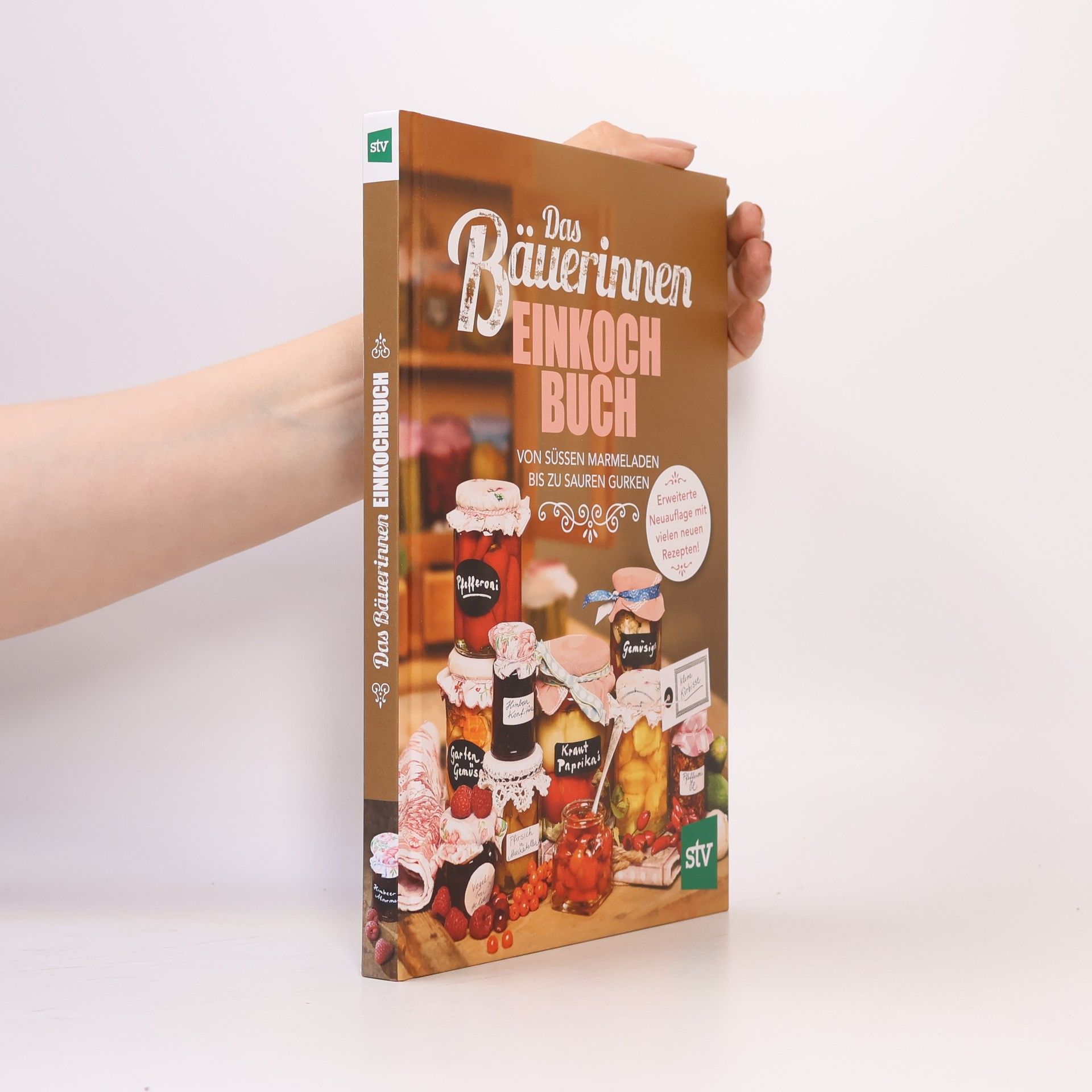 Kolektív autorov Das Bäuerinnen-Einkochbuch - Erweiterte Neuauflage mit vielen neuen Rezepten!