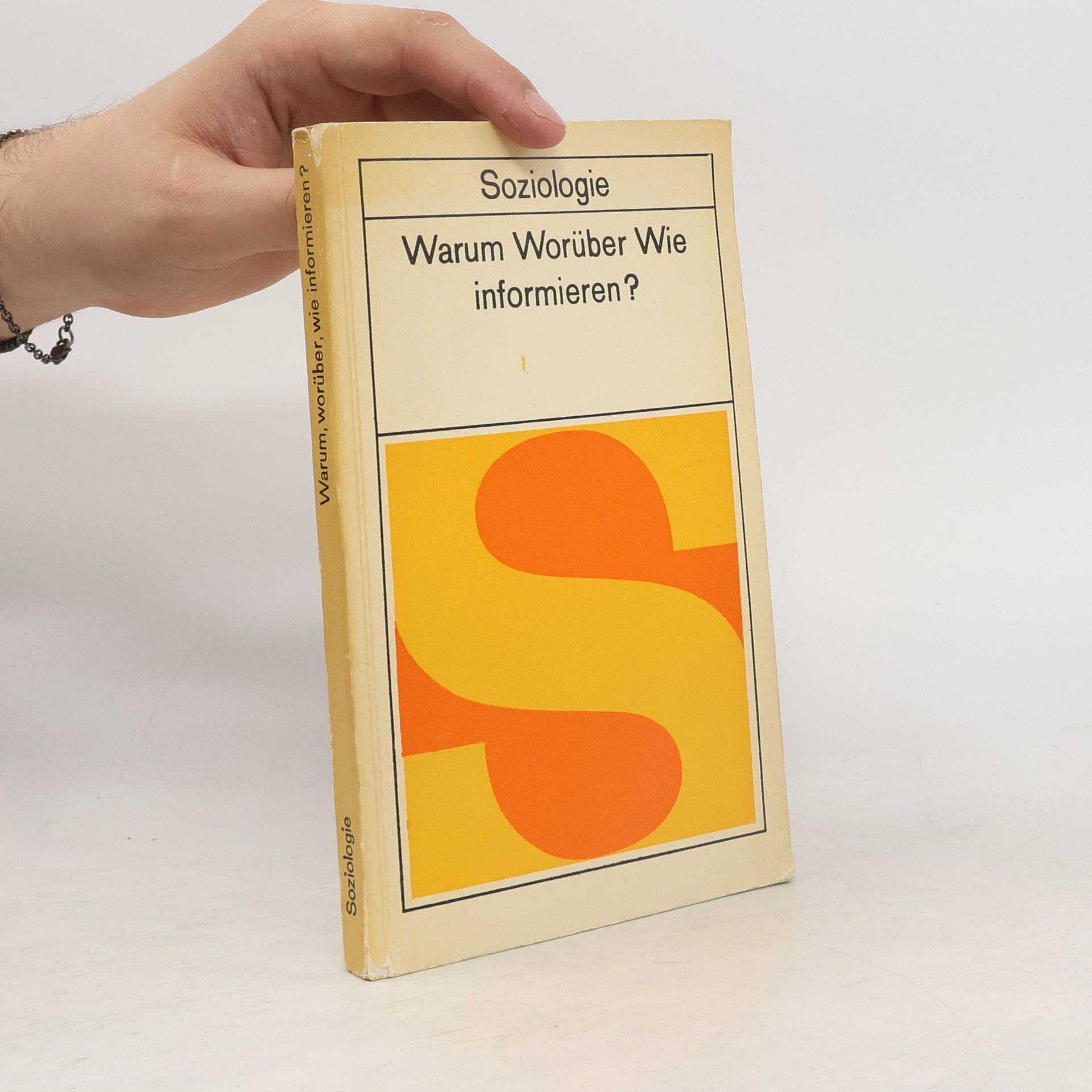 Kolektiv autorů Soziologie. Warum Worüber Wie informieren?