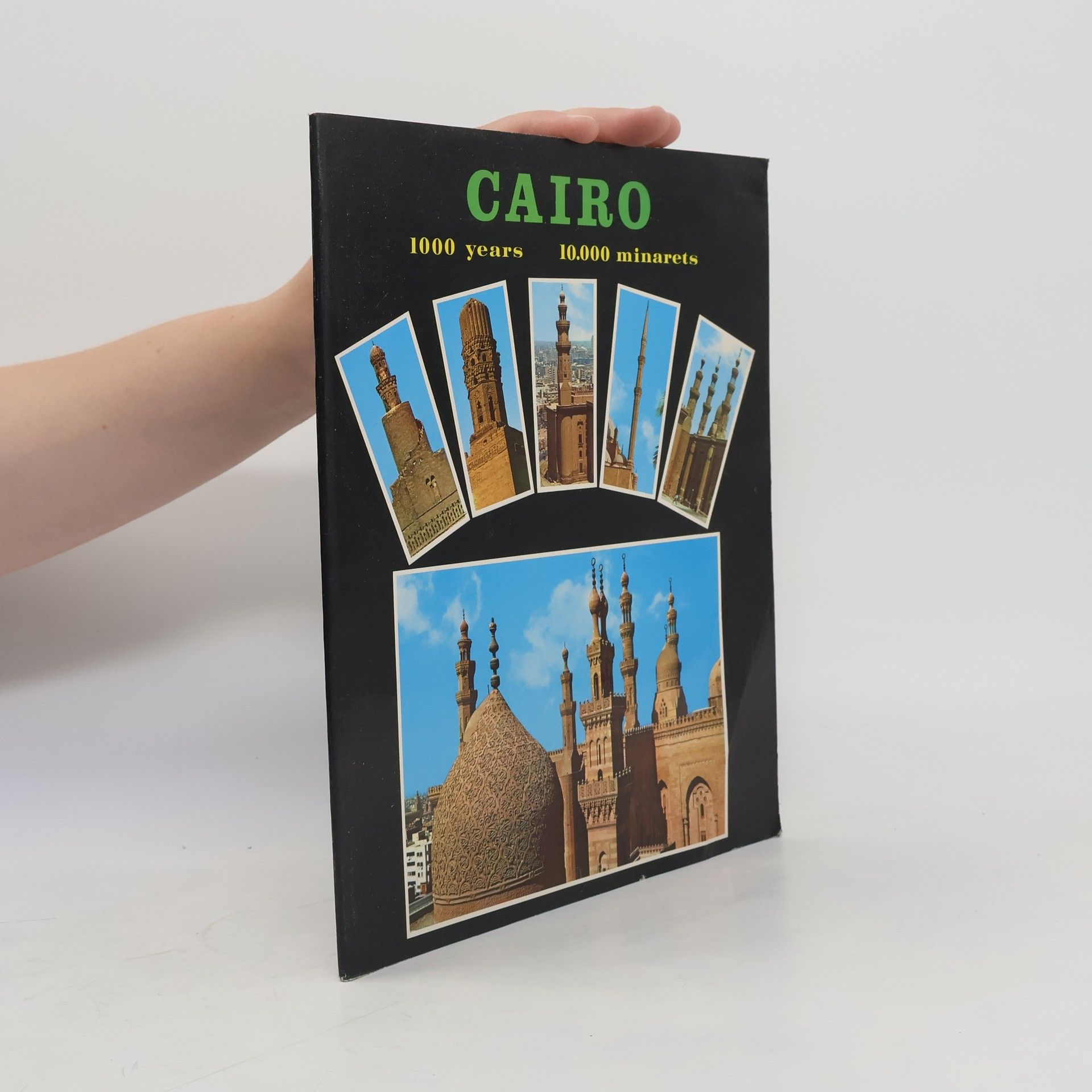 E. Lambelet Cairo. 1000 Years. 10.000 Minarets