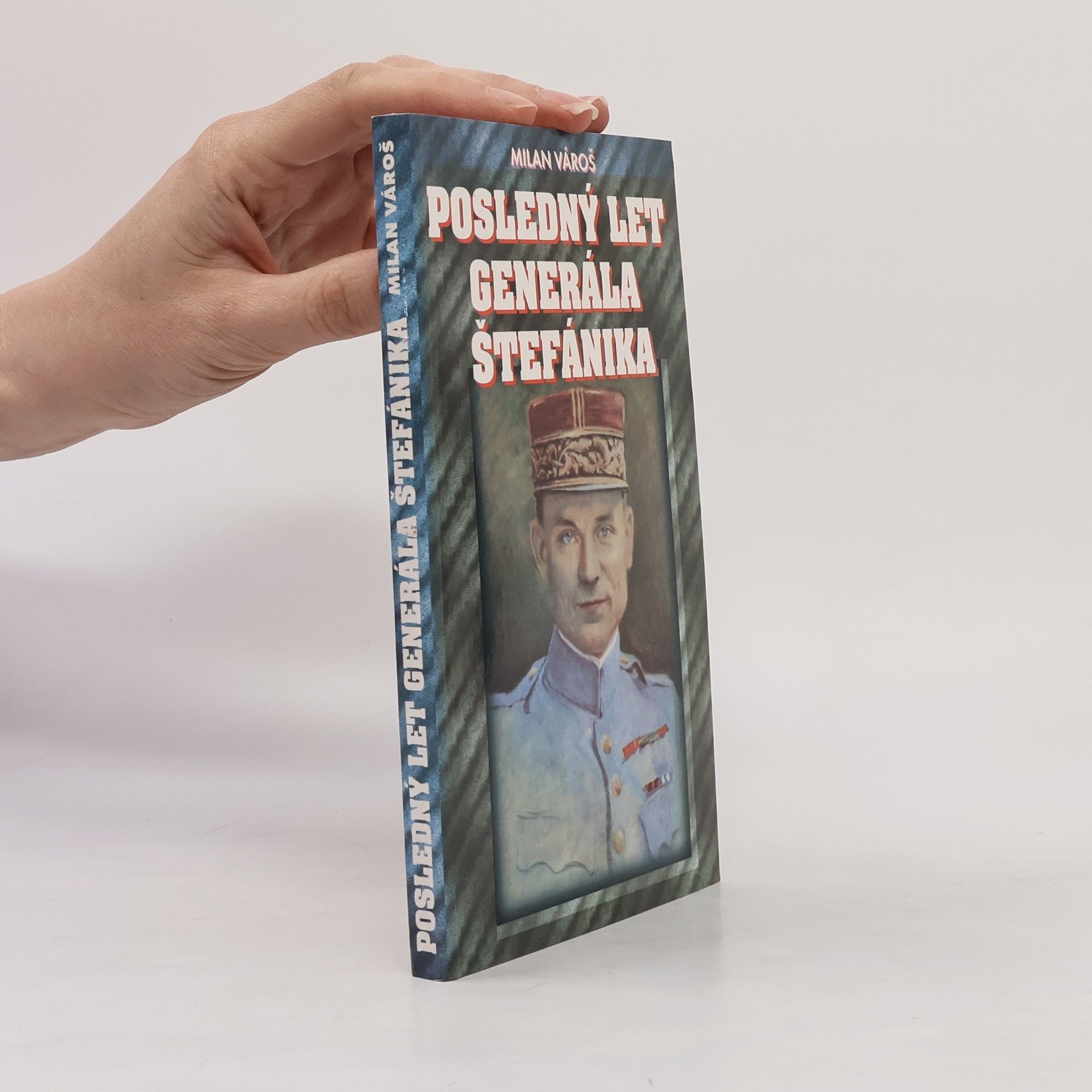 Milan Vároš Posledný let generála Štefánika