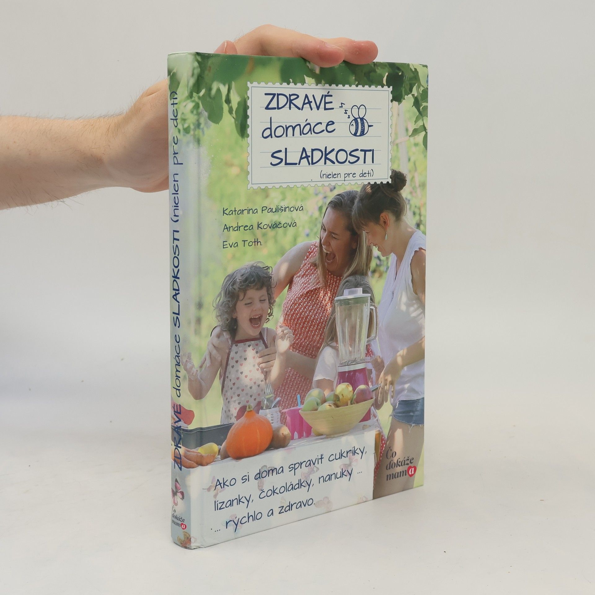 Eva Toth Zdravé domáce sladkosti