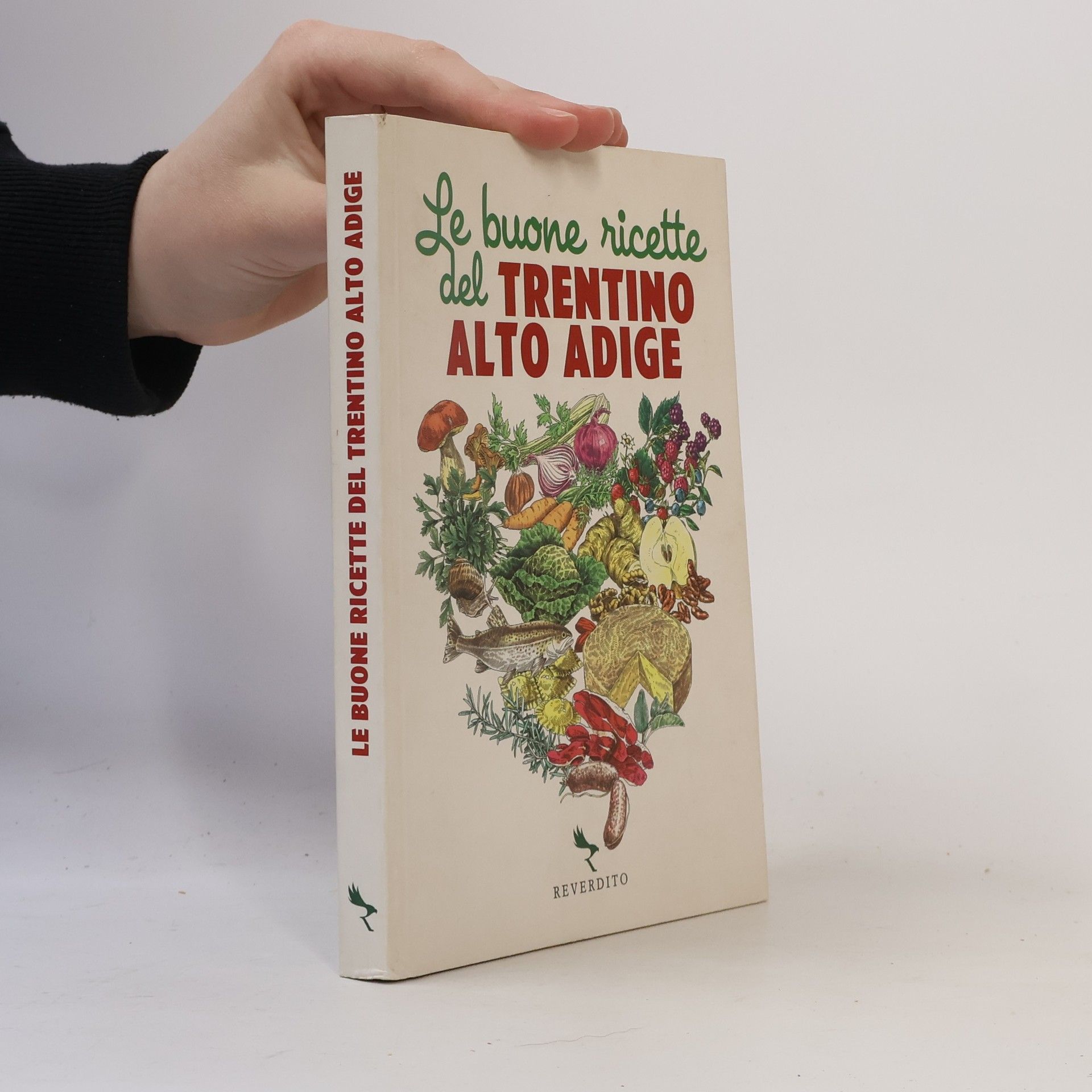 Autorenkollektiv Le buone ricette del Trentino e Alto Adige