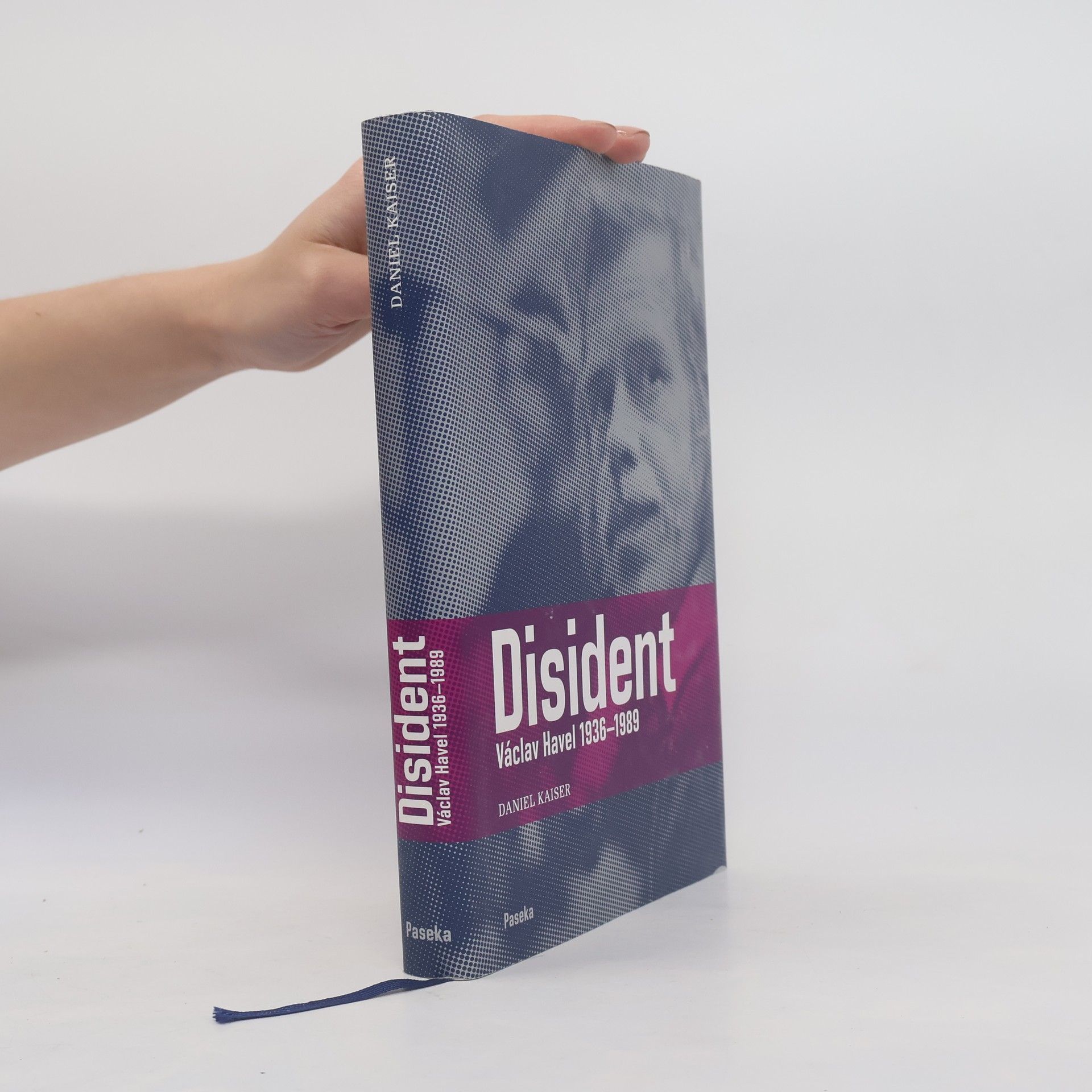 Daniel Kaiser Disident. Václav Havel 1936-1989