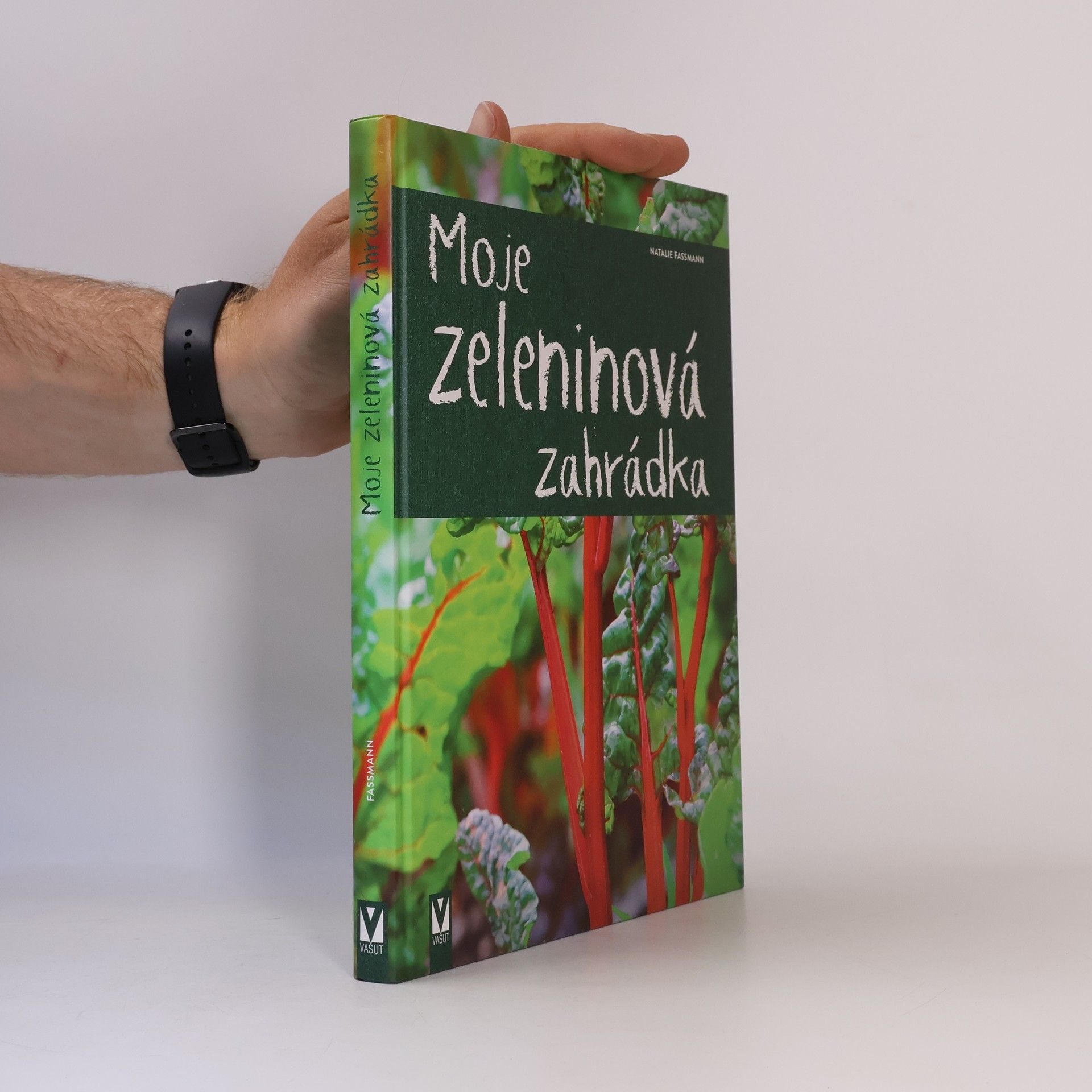 Natalie Faßmann Moje zeleninová zahrádka