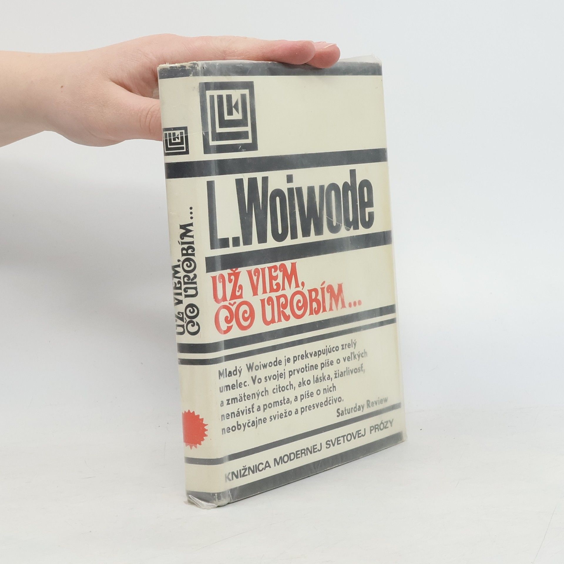 Larry Woiwode Už viem, čo urobím...