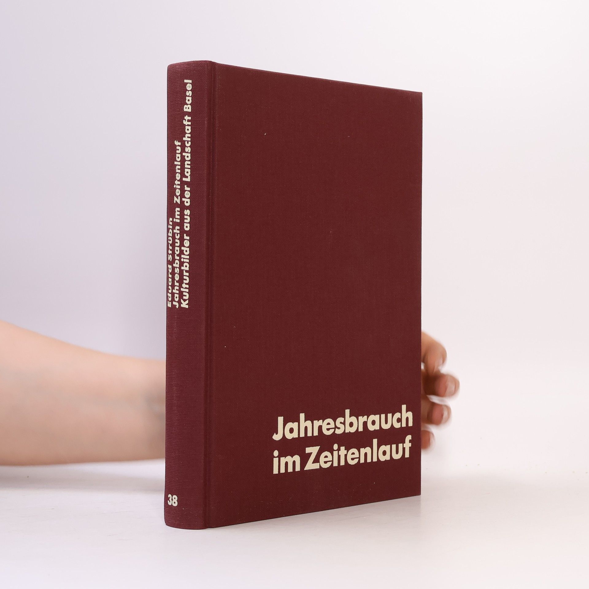Eduard Strübin Jahresbrauch im Zeitenlauf