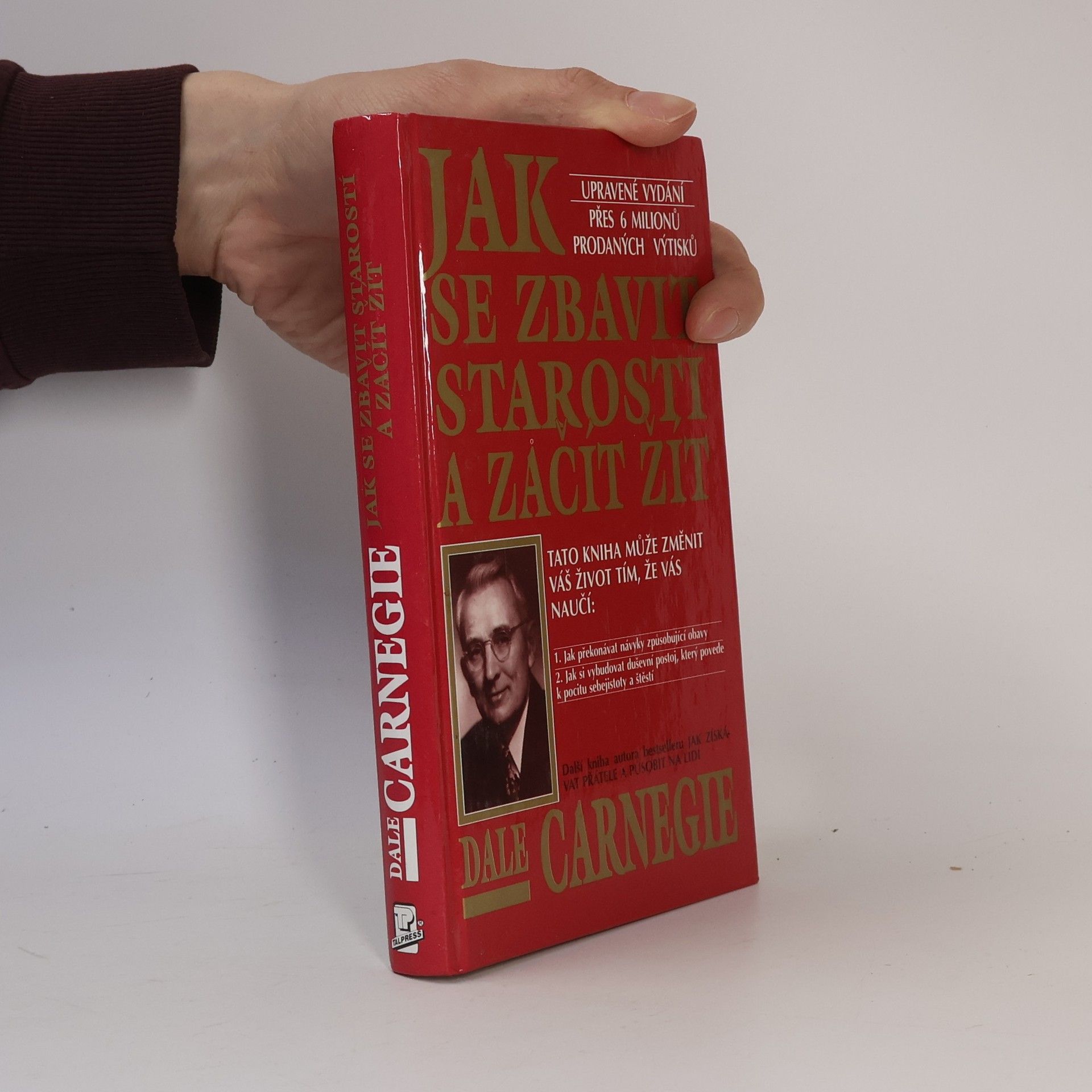 Dale Carnegie Jak se zbavit starostí a začít žít