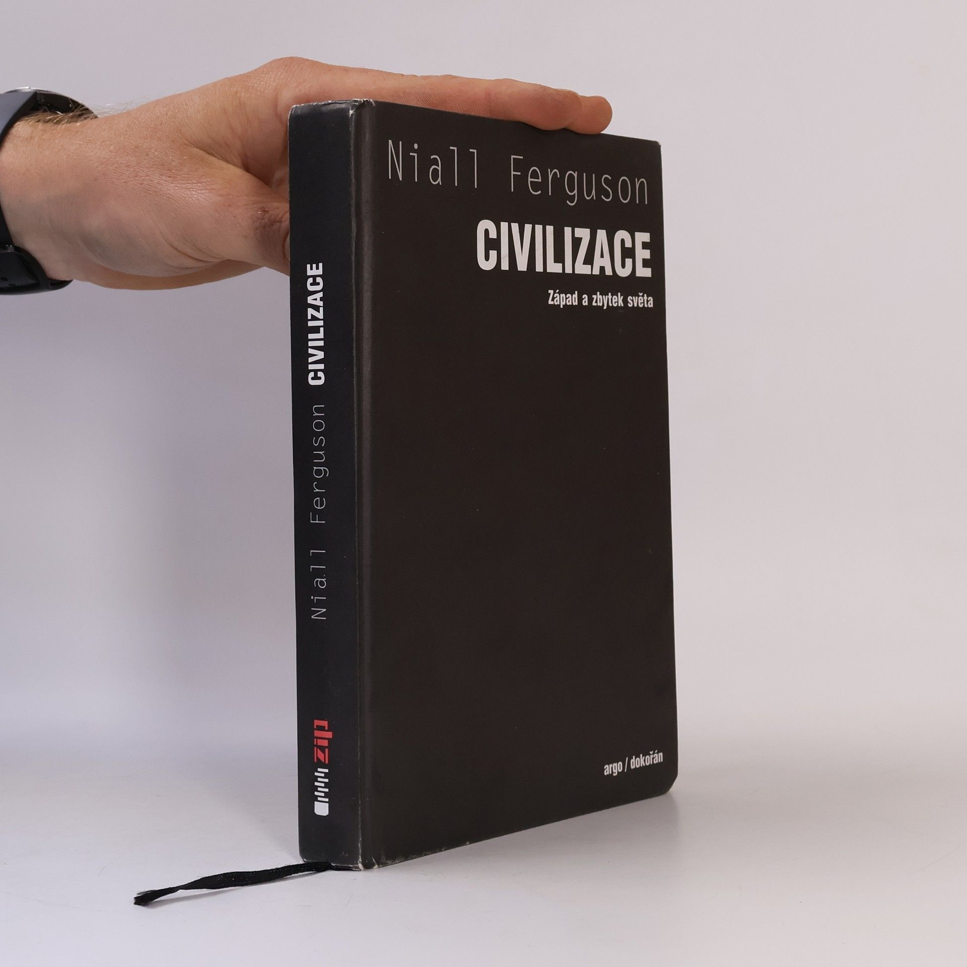 Niall Ferguson Civilizace: Západ a zbytek světa
