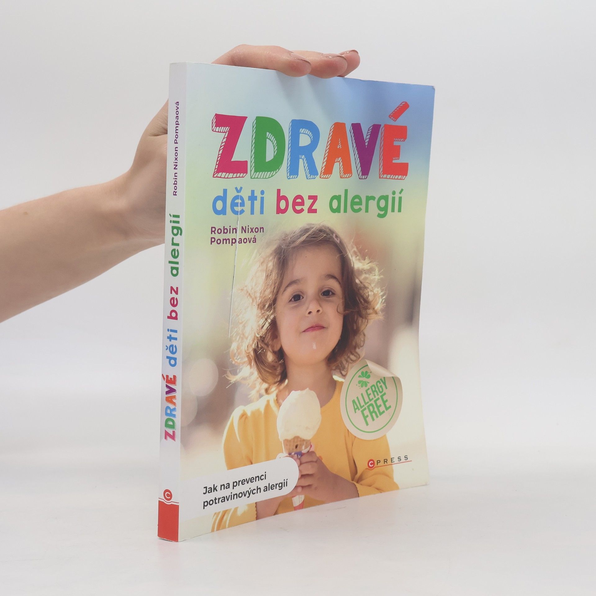 Robin Nixon Pompa Zdravé děti bez alergií : jak na prevenci potravinových alergií