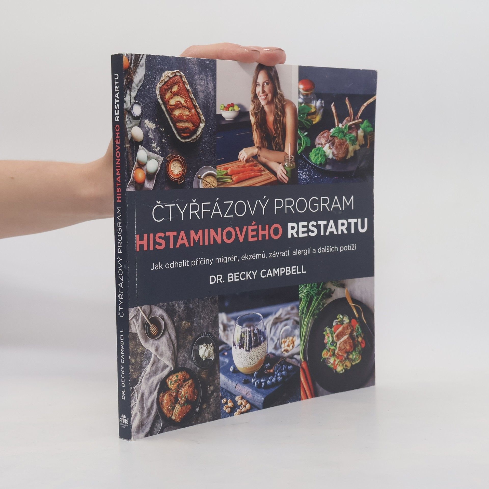 Becky Campbell Čtyřfázový program histaminového restartu – Jak odhalit příčiny migrén, ekzémů, závratí, alergií a dalších potíží