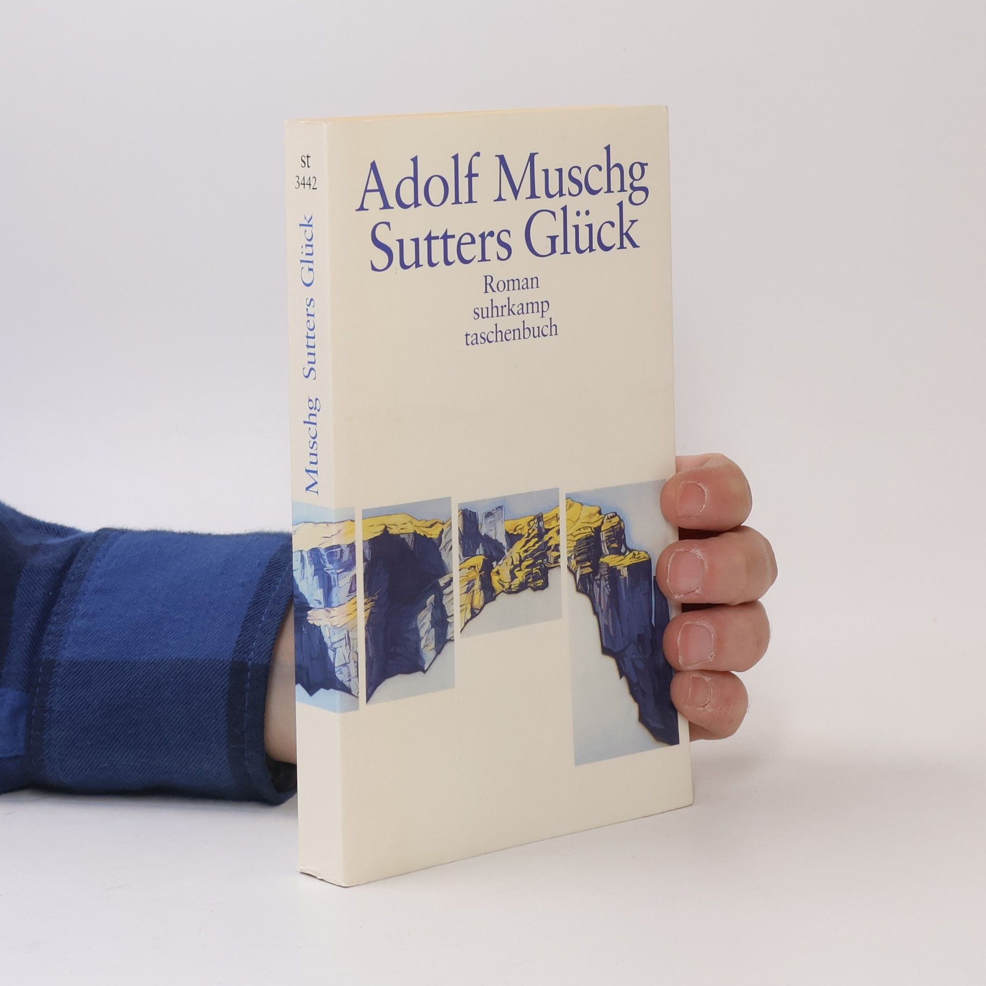 Adolf Muschg Sutters Glück