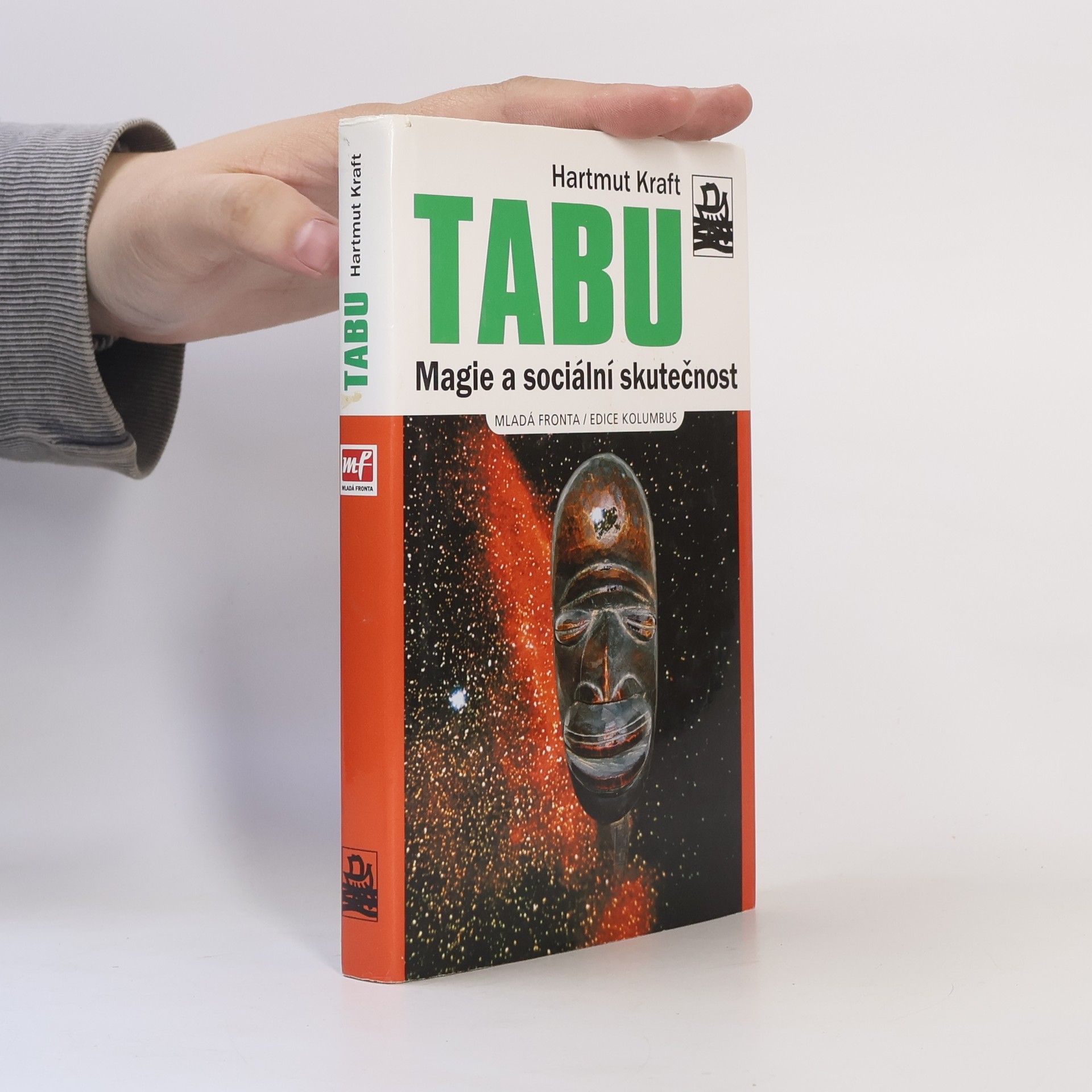 Hartmut Kraft Tabu. Magie a sociální skutečnost.