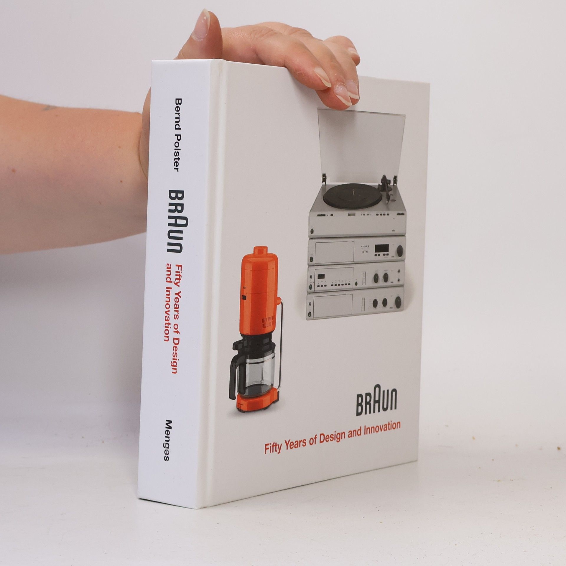 Braun. Fifty Years of Design and Innovation