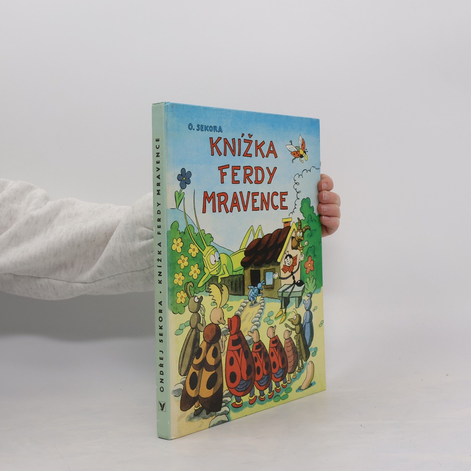 Ondřej J. Sekora Knížka Ferdy Mravence