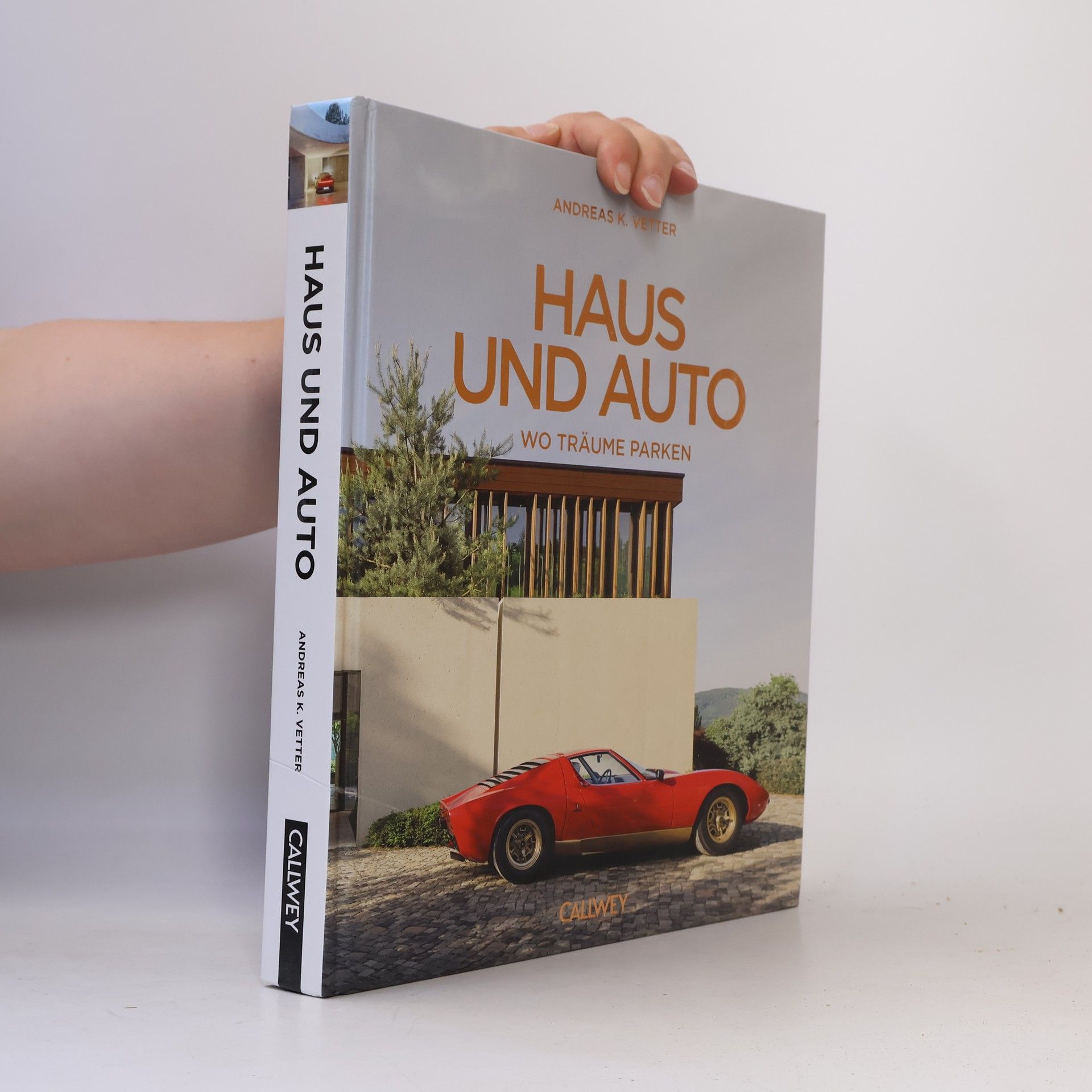 Andreas K. Vetter Haus und Auto: Wo Träume parken