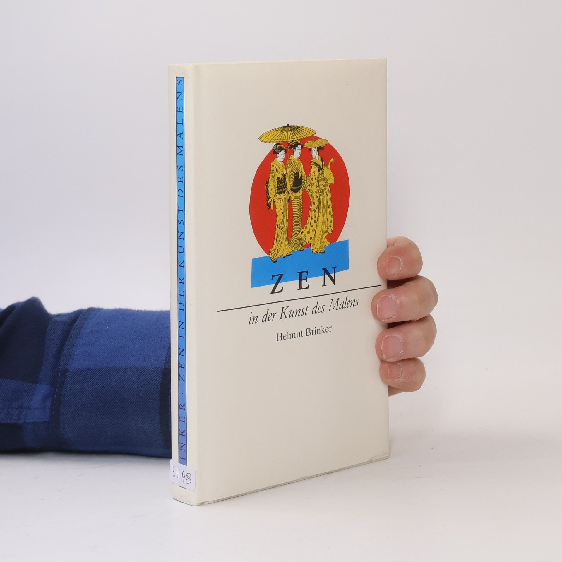 Helmut Brinker Zen in der Kunst des Malens