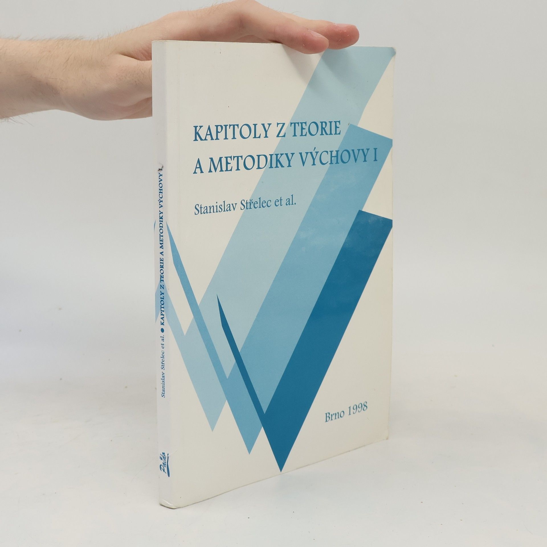 Kapitoly z teorie a metodiky výchovy. I
