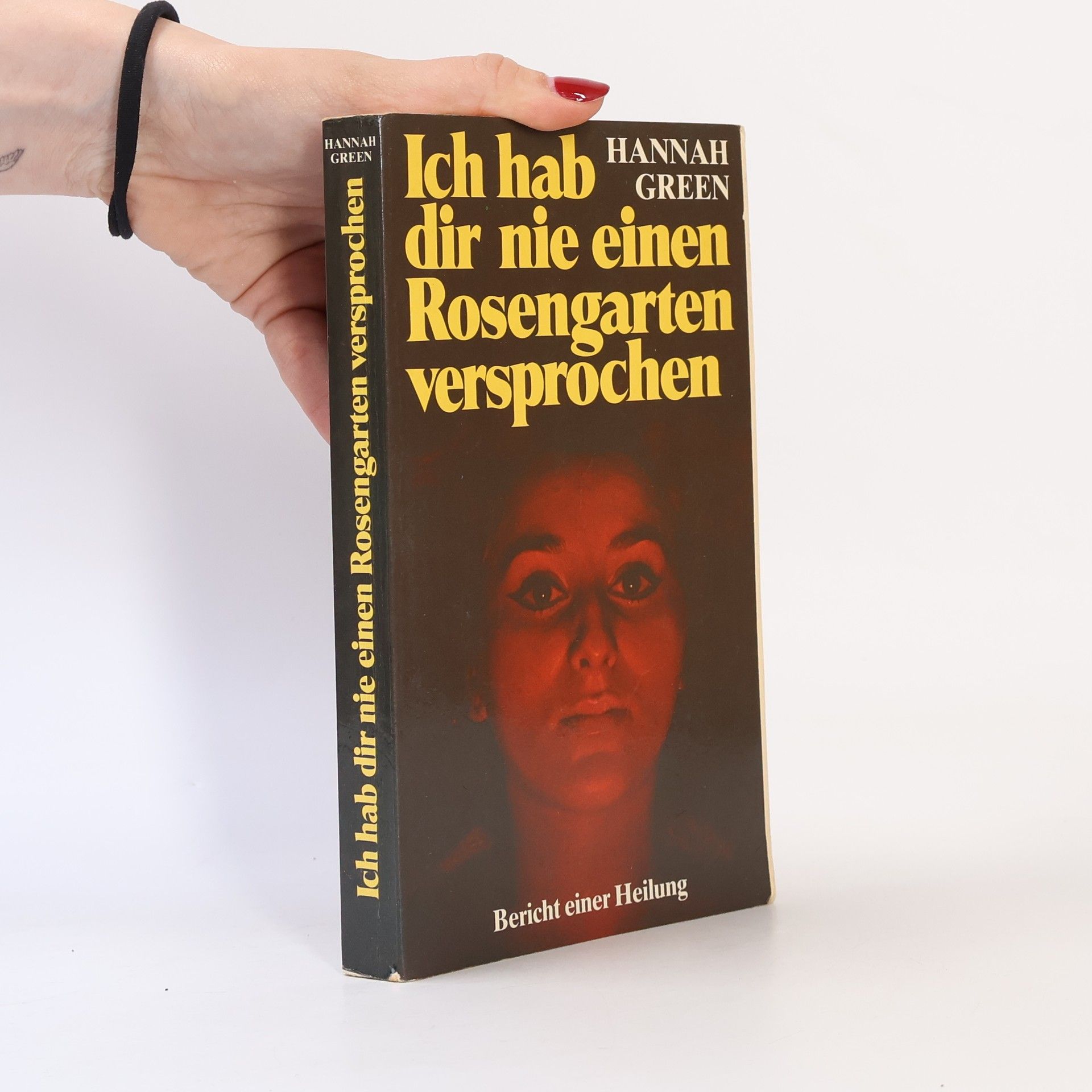 Joanne Greenberg Ich hab dir nie einen Rosengarten versprochen