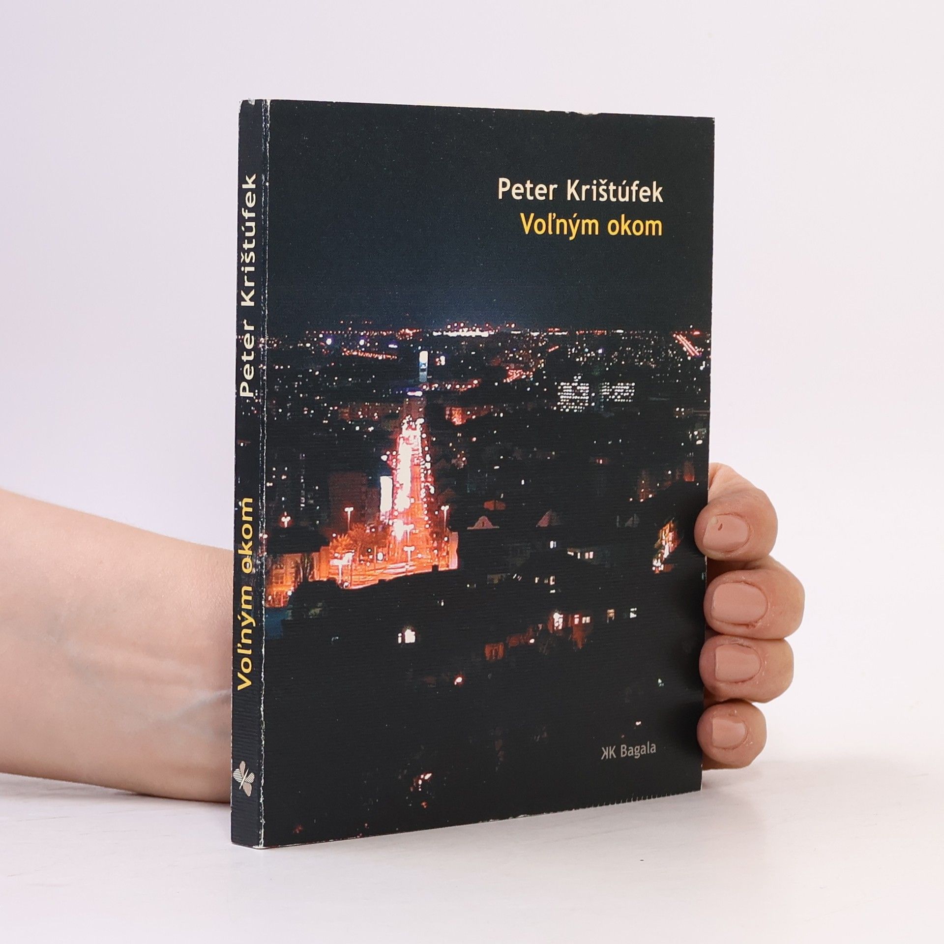 Peter Krištúfek Voľným okom