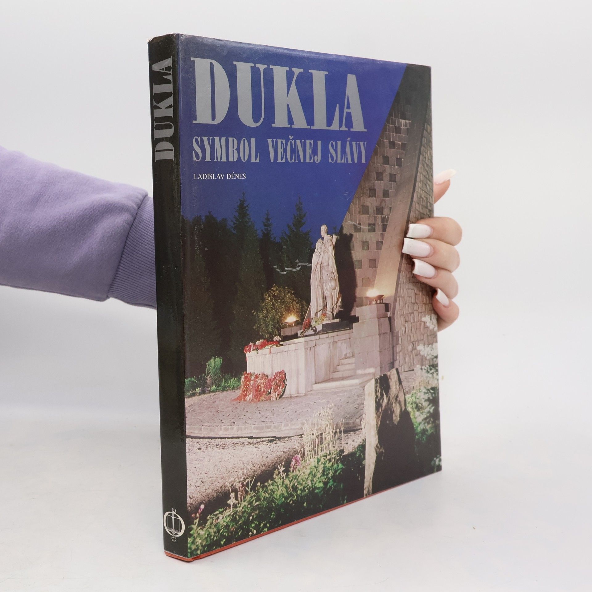 Ladislav Deneš Dukla. Symbol večnej slávy