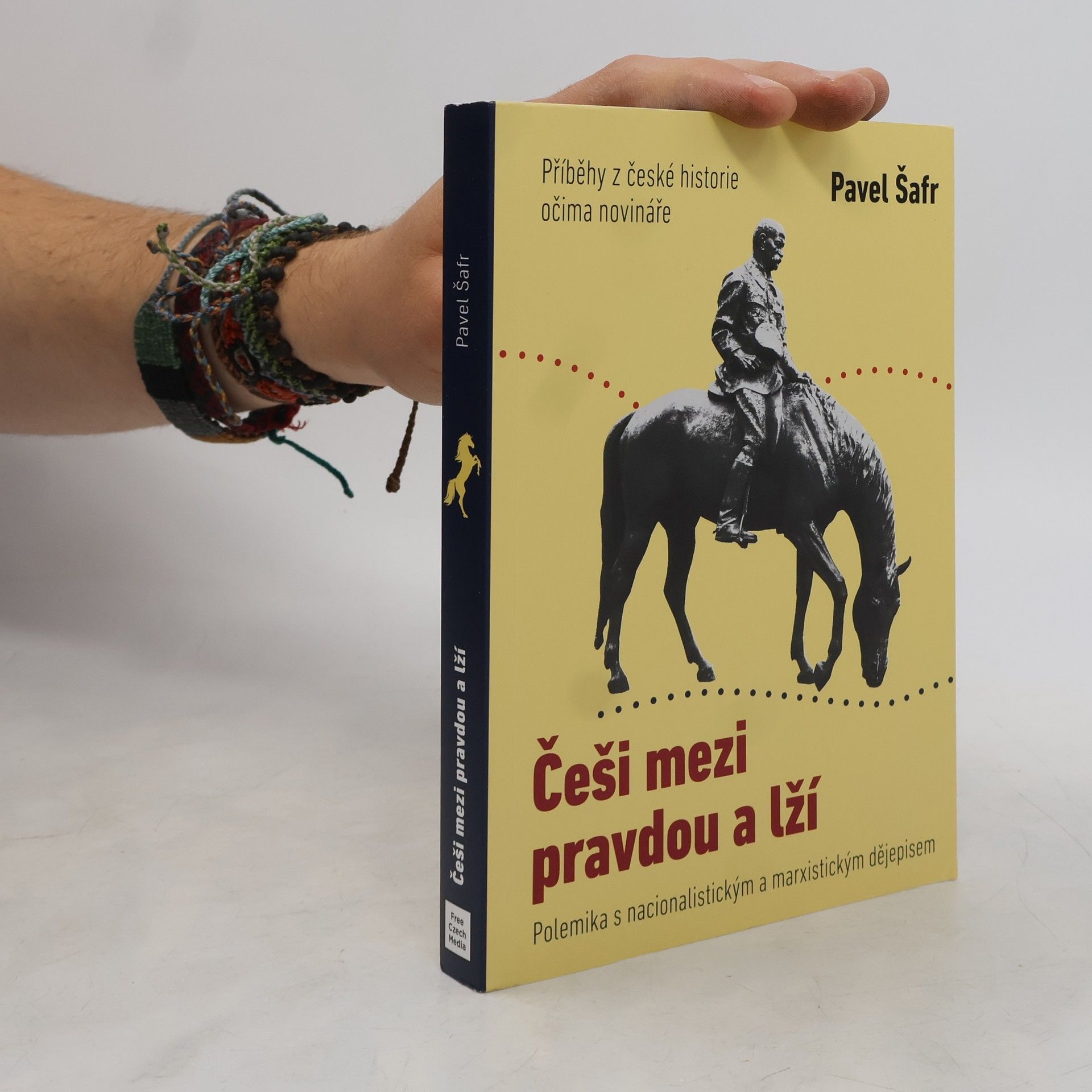 Pavel Šafr Češi mezi pravdou a lží