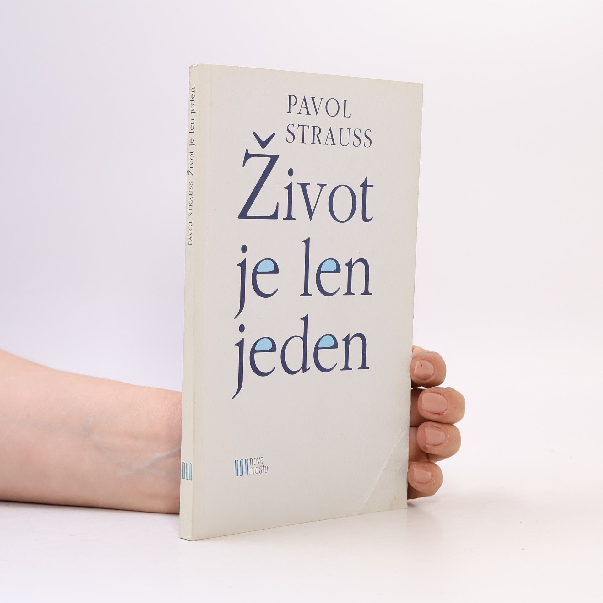 Život je len jeden