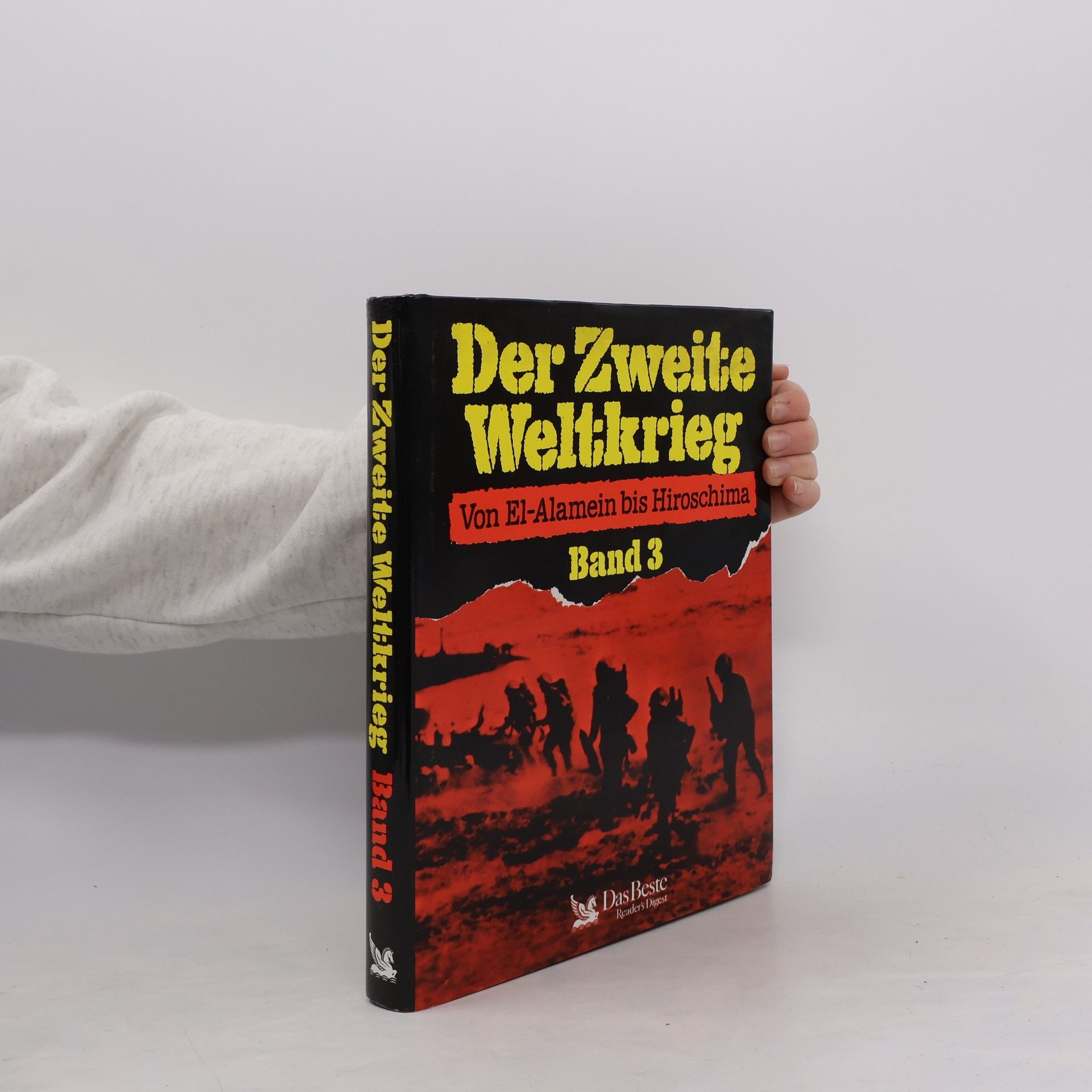 Various authors Der Zweite Weltkrieg 3. Von El-Alamein bis Hiroschima