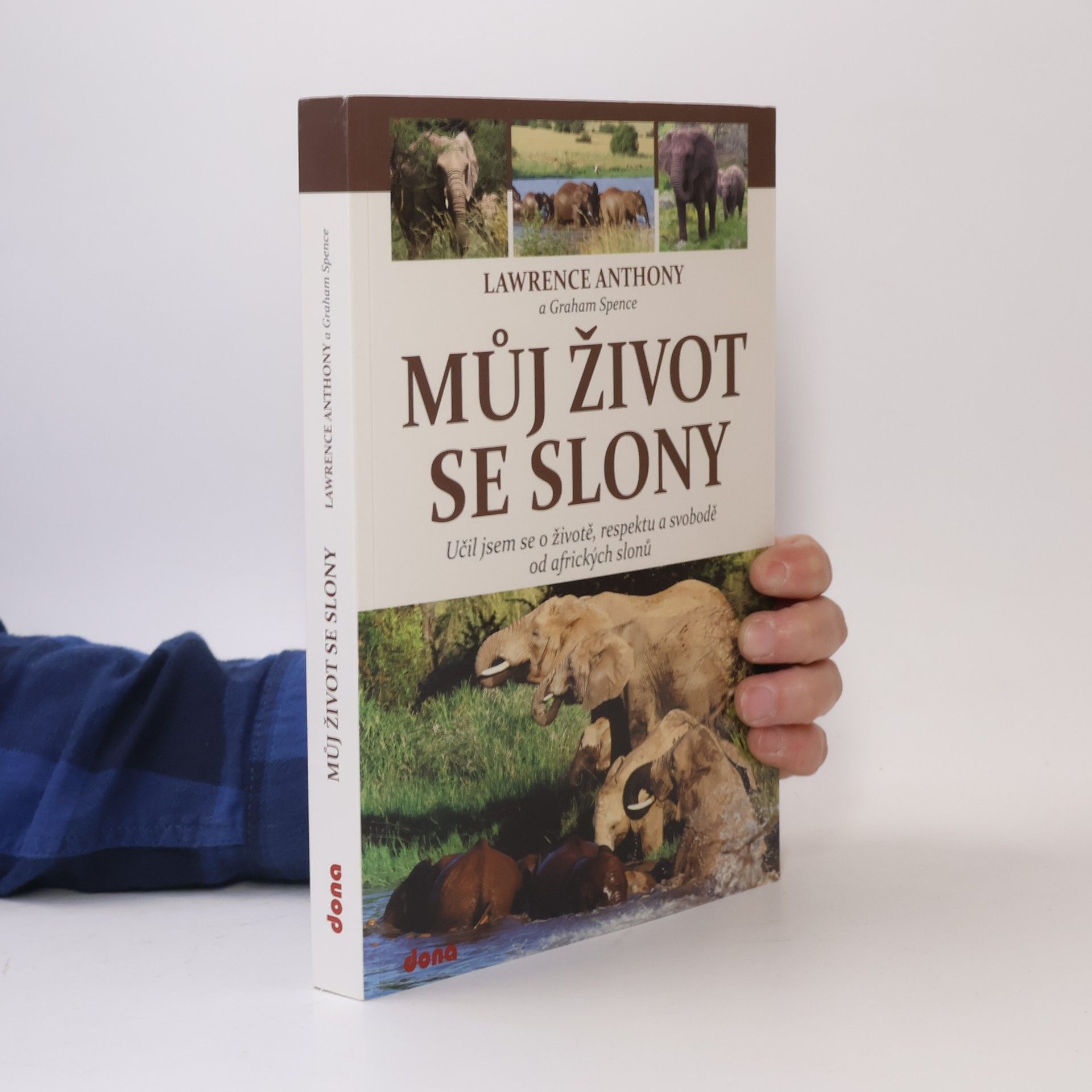 Lawrence Anthony Můj život se slony