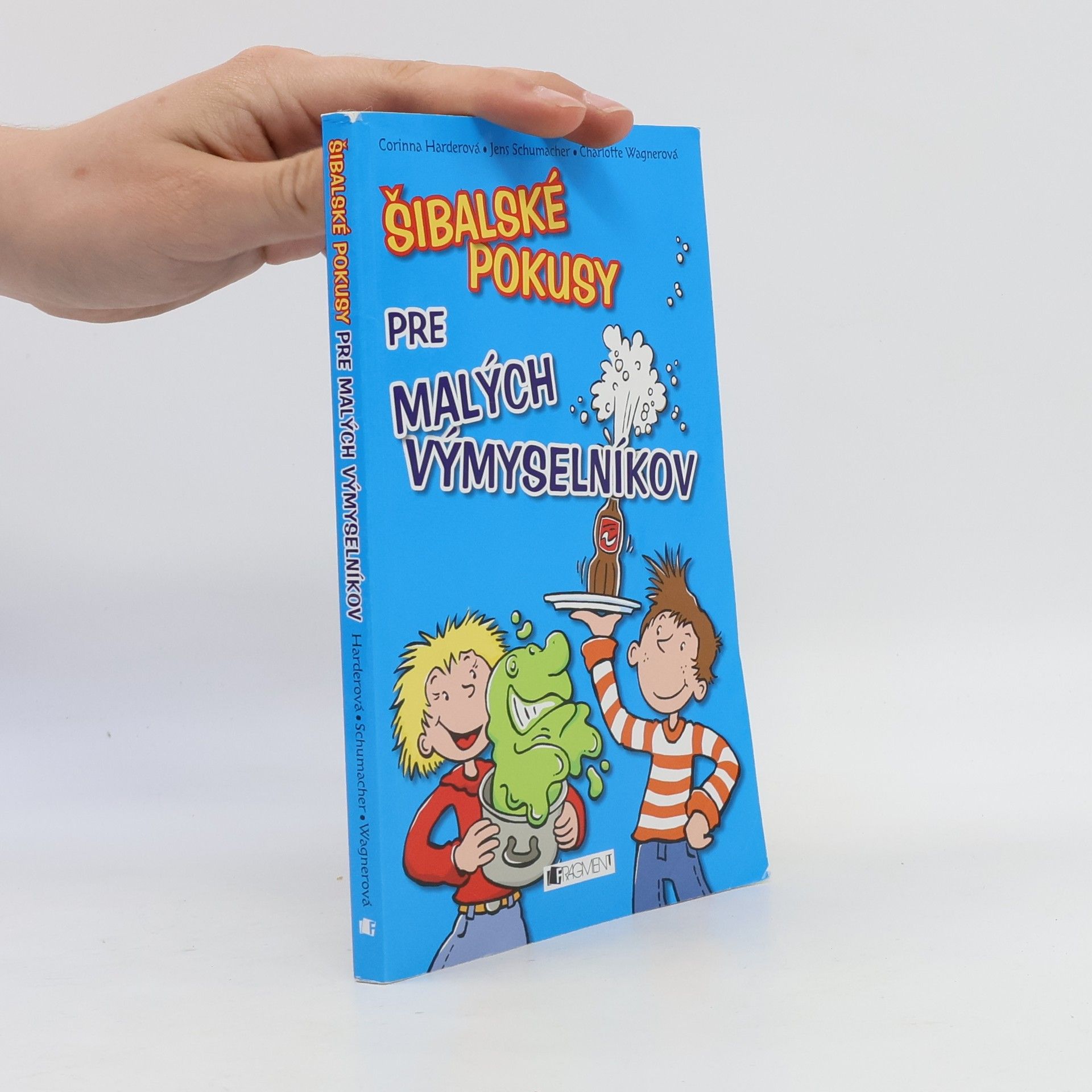 Charlotte Wagner Šibalské pokusy pre všetkých výmyselníkov