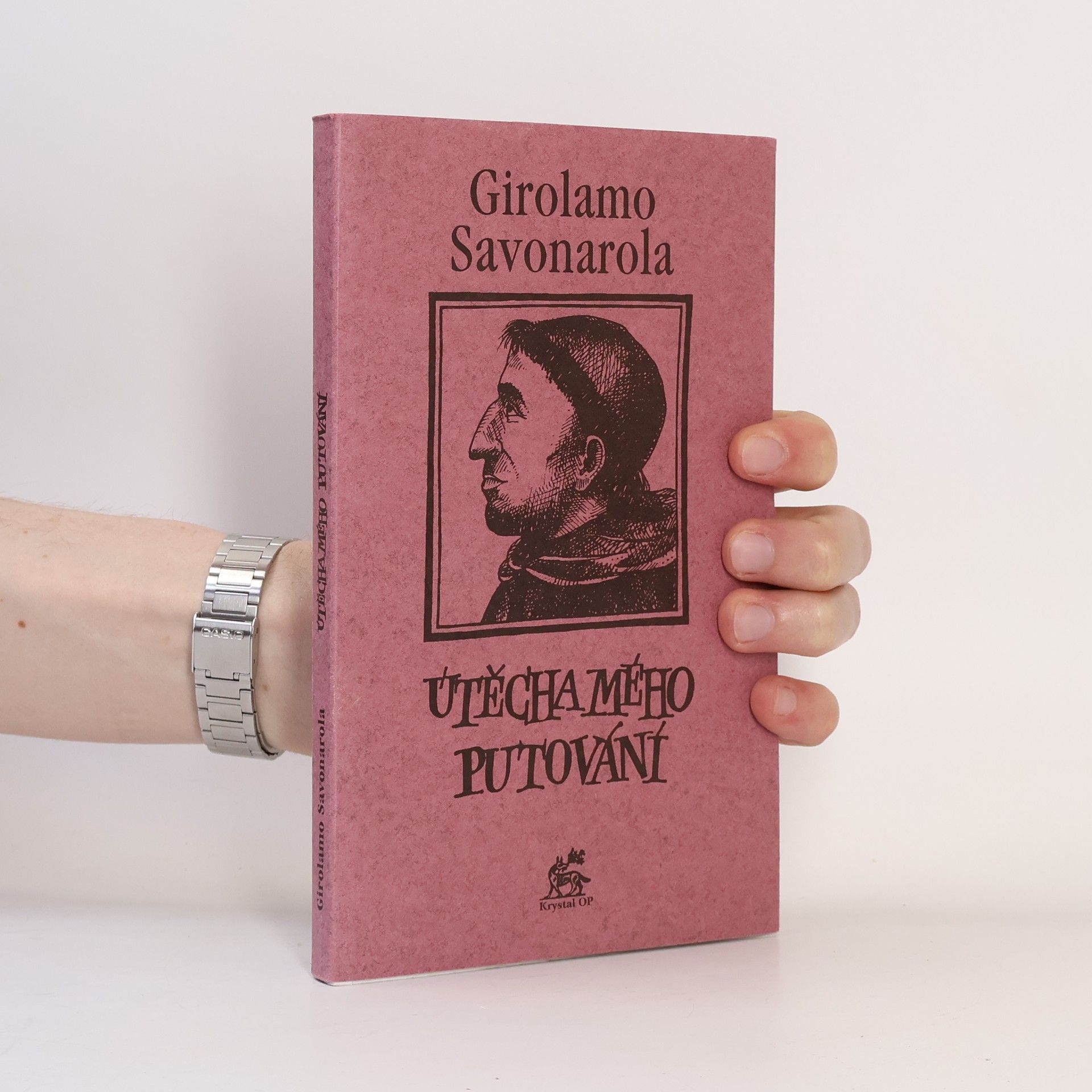 Girolamo Savonarola Útěcha mého putování