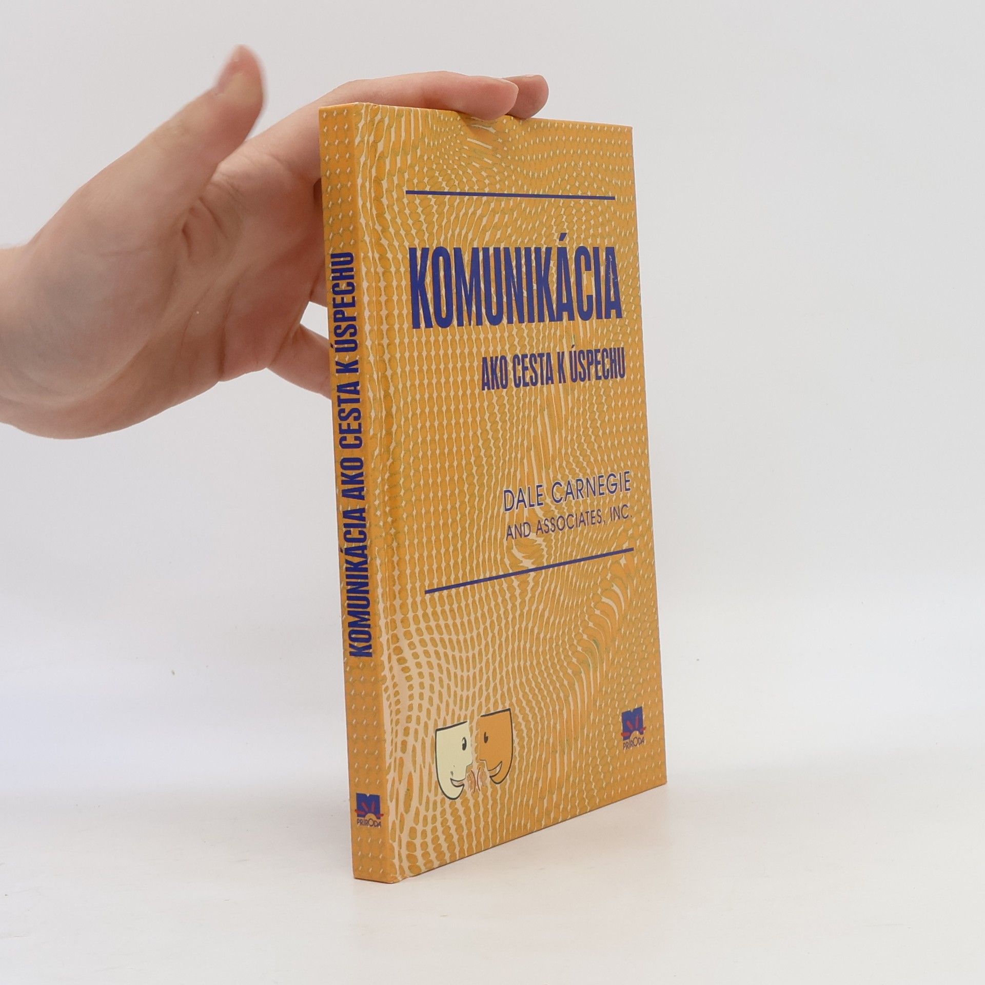 Dale Carnegie Komunikácia ako cesta k úspechu