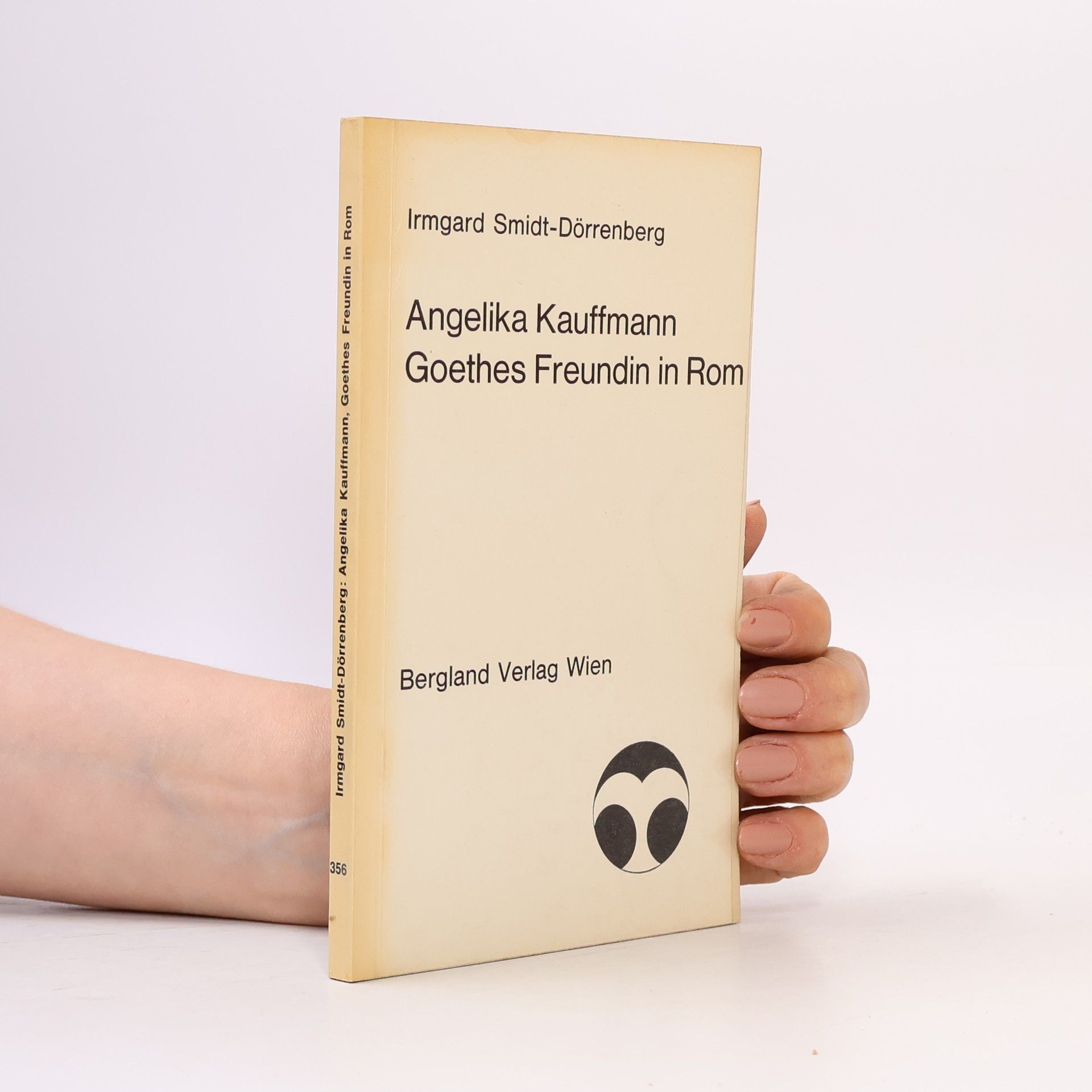 Irmgard Smidt Dorrenberg Angelika Kauffmann Goethes Freundin in Rom