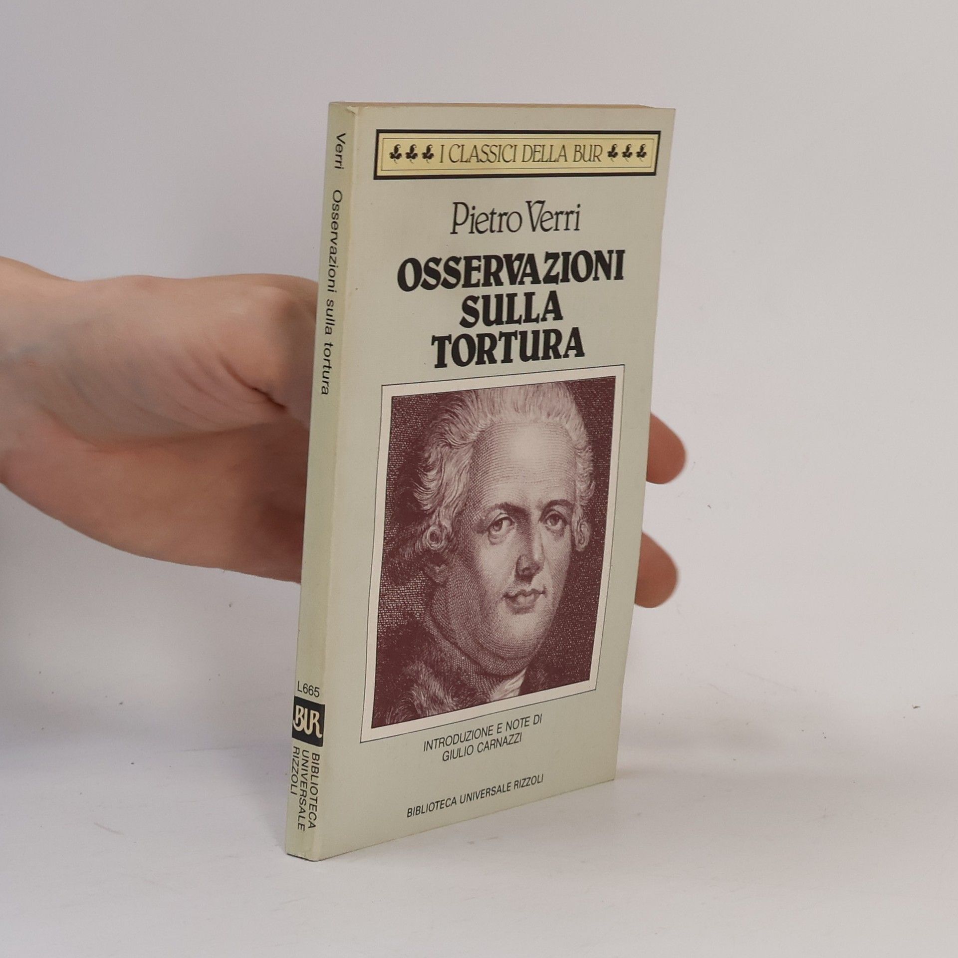 Pietro Verri I Classici della BUR - 665: Osservazioni sulla tortura