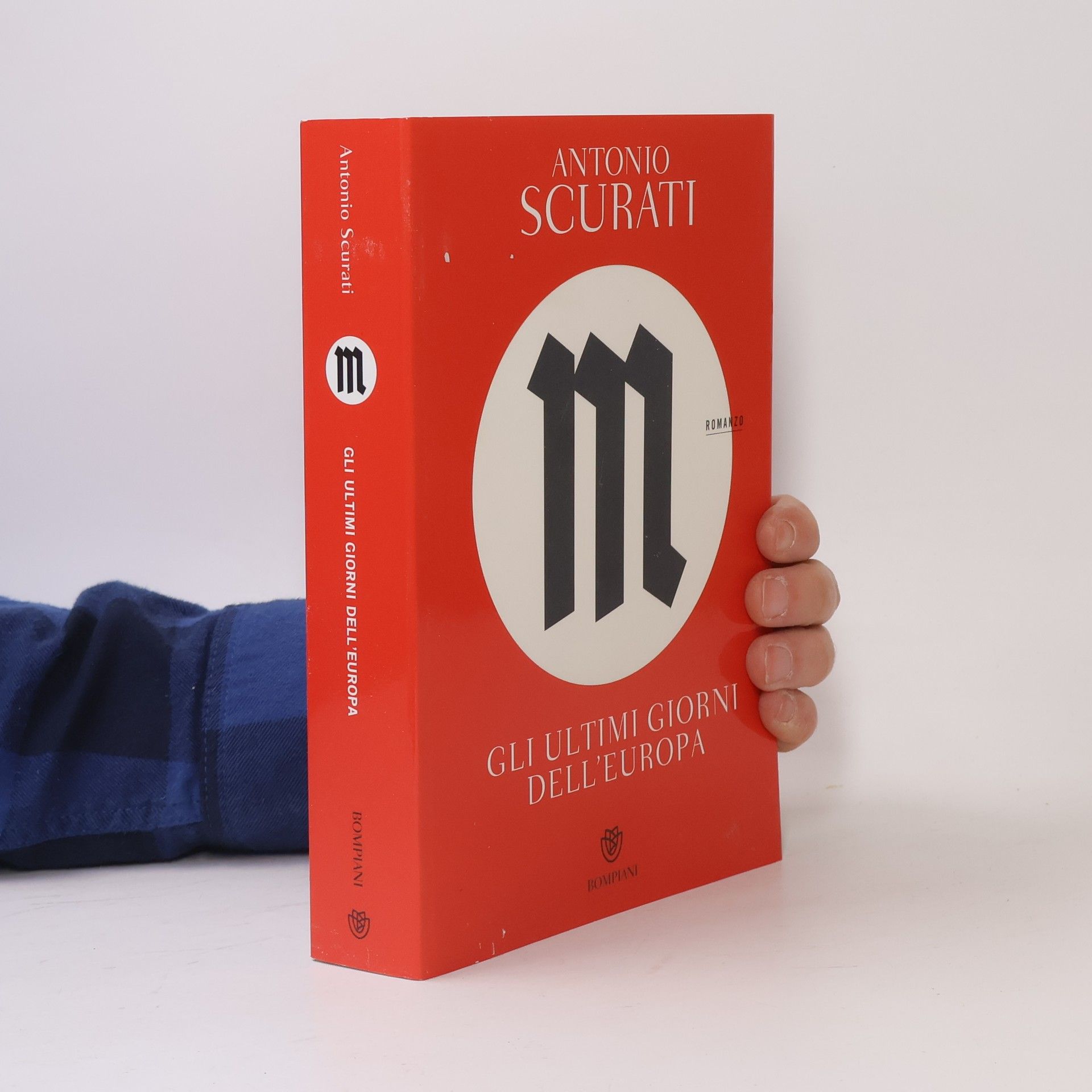 Antonio Scurati M. Gli ultimi giorni dell'Europa