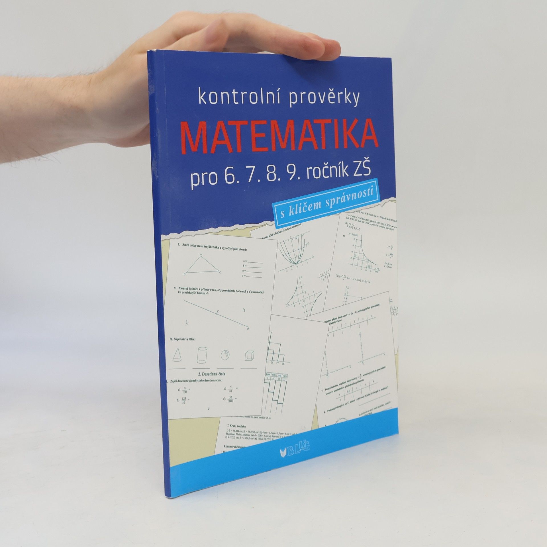 Jana Müllerová Matematika pro 6. 7. 8. 9. ročník ZŠ. Kontrolní prověrky
