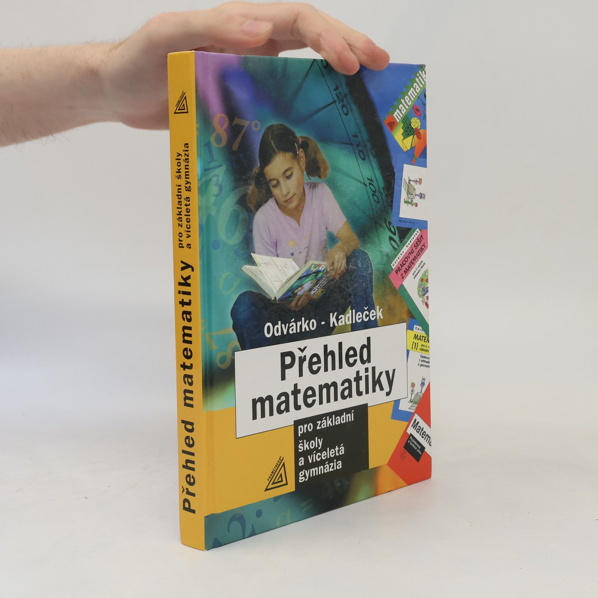 Jiří Kadleček Přehled matematiky pro základní školy a víceletá gymnázia