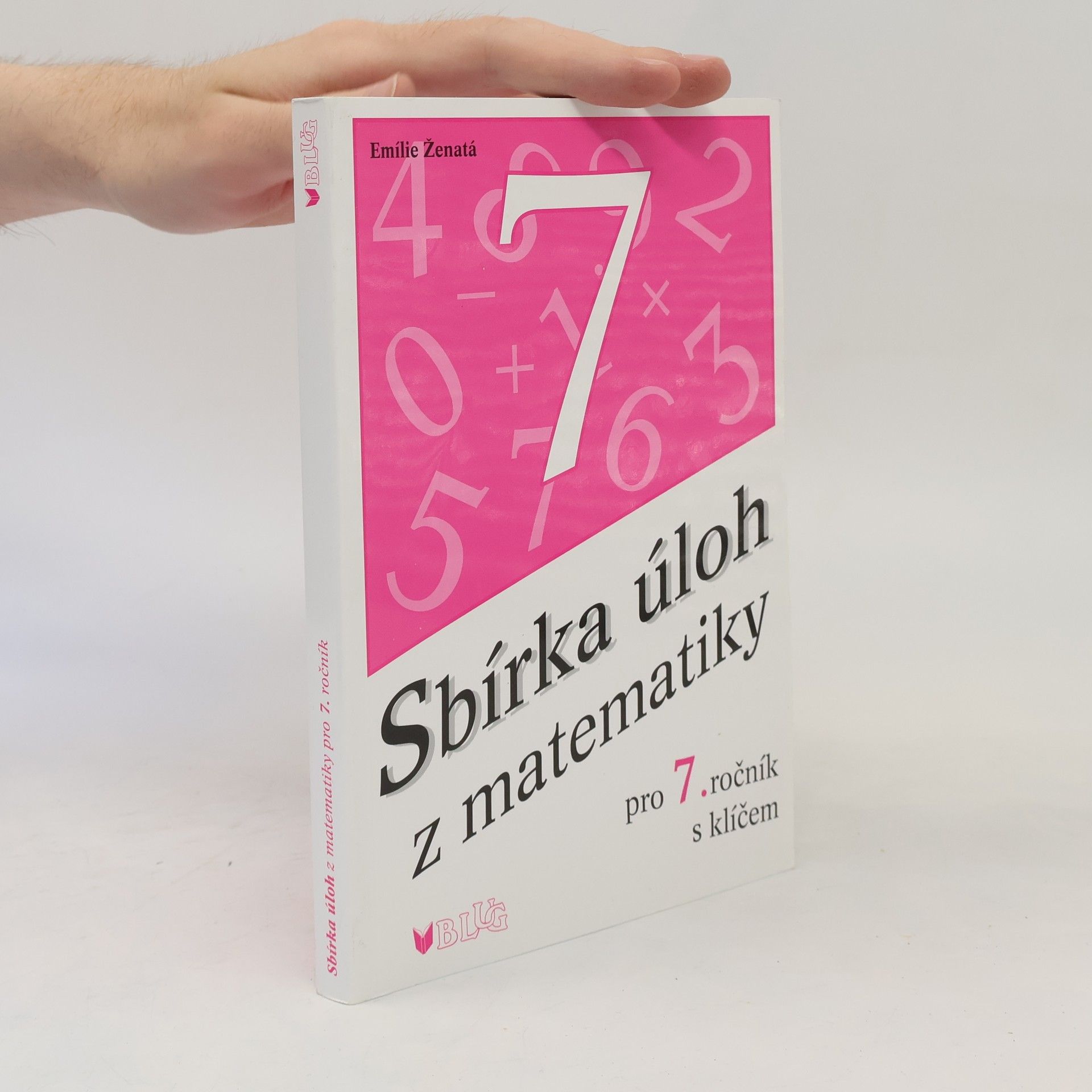 Emílie Ženatá Sbírka úloh z matematiky pro 7. ročník: S klíčem