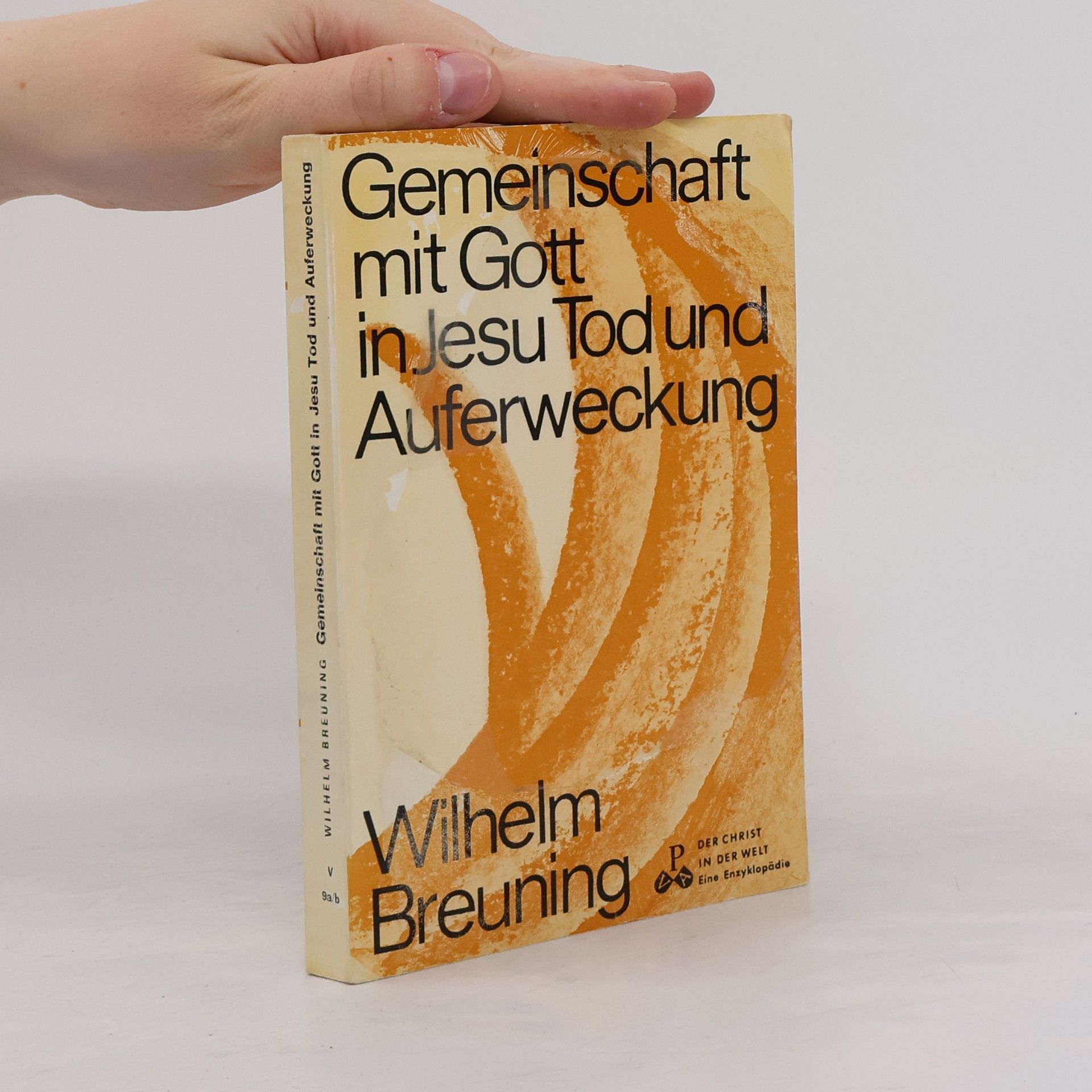Wilhelm Breuning Gemeinschaft mit Gott in Jesu Tod und Auferweckung