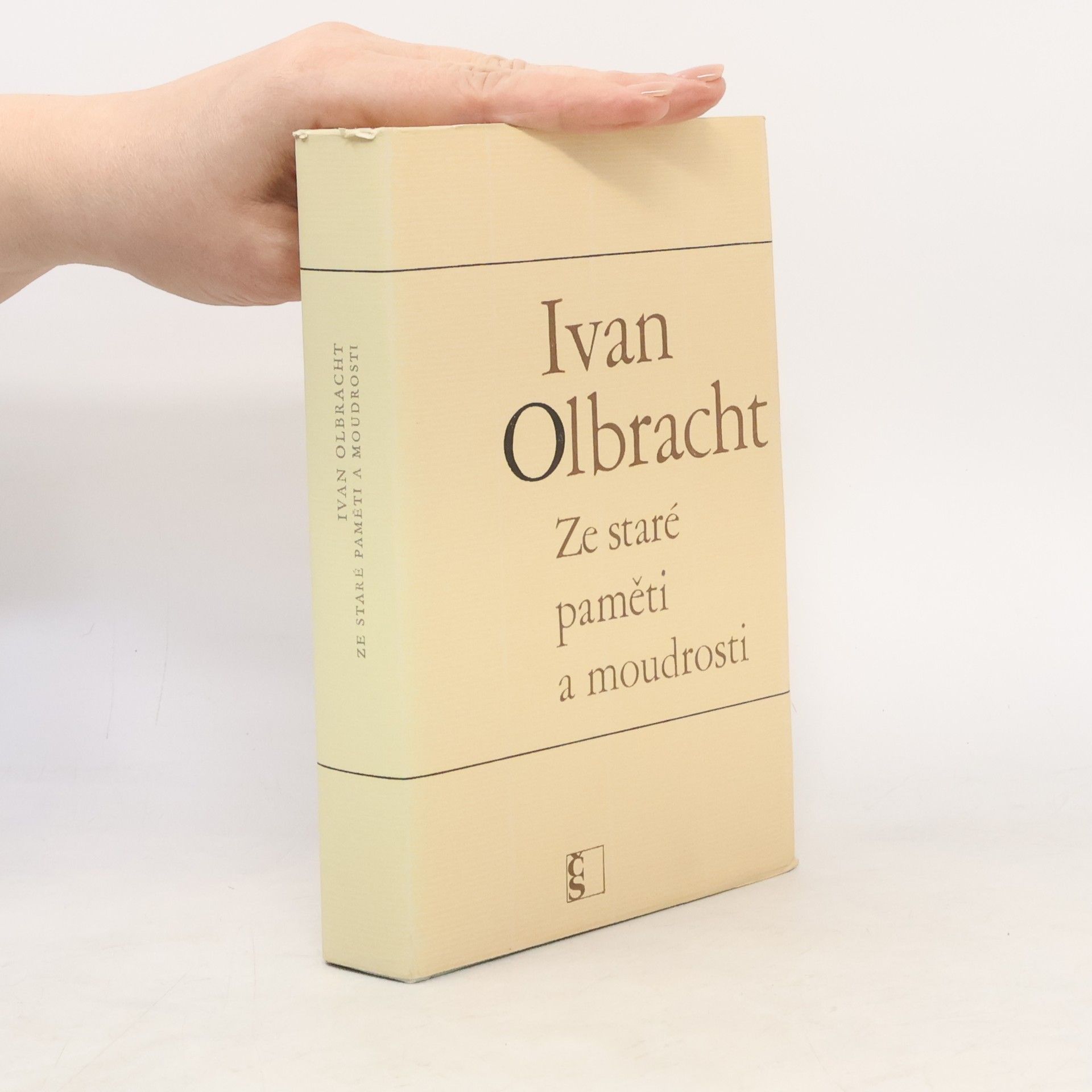 Ivan Olbracht Ze staré paměti a moudrosti