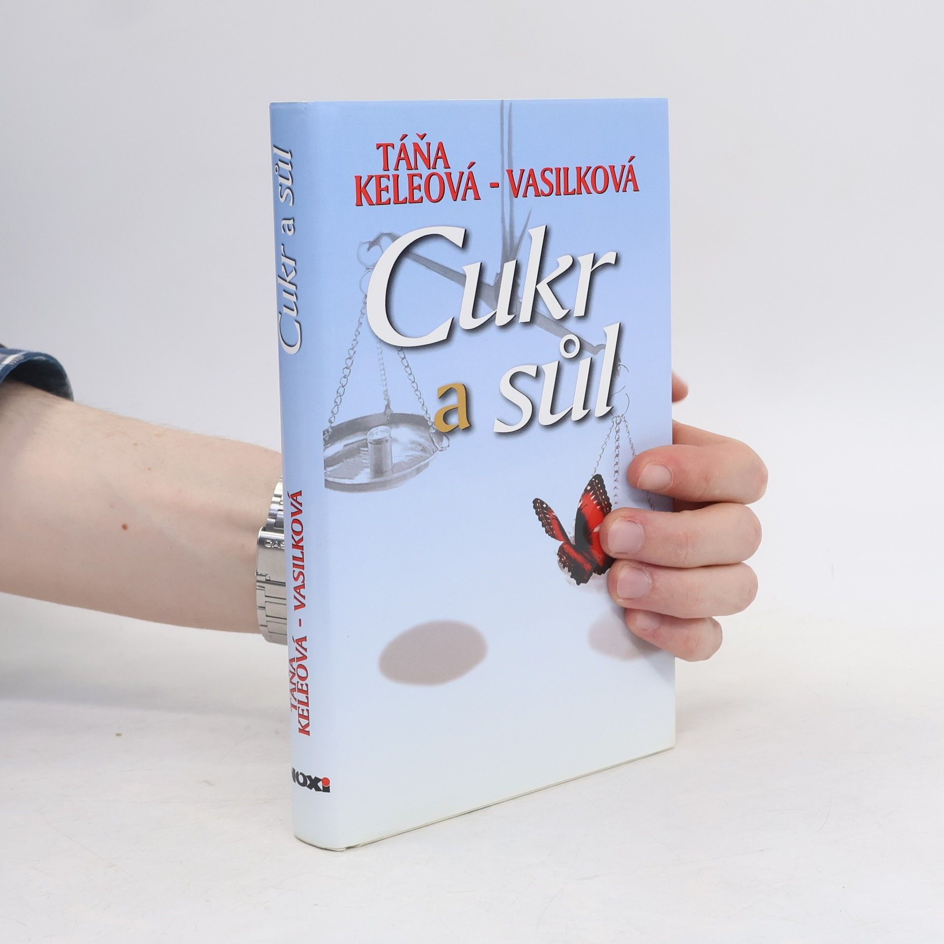 Táňa Keleová-Vasilková Cukr a sůl