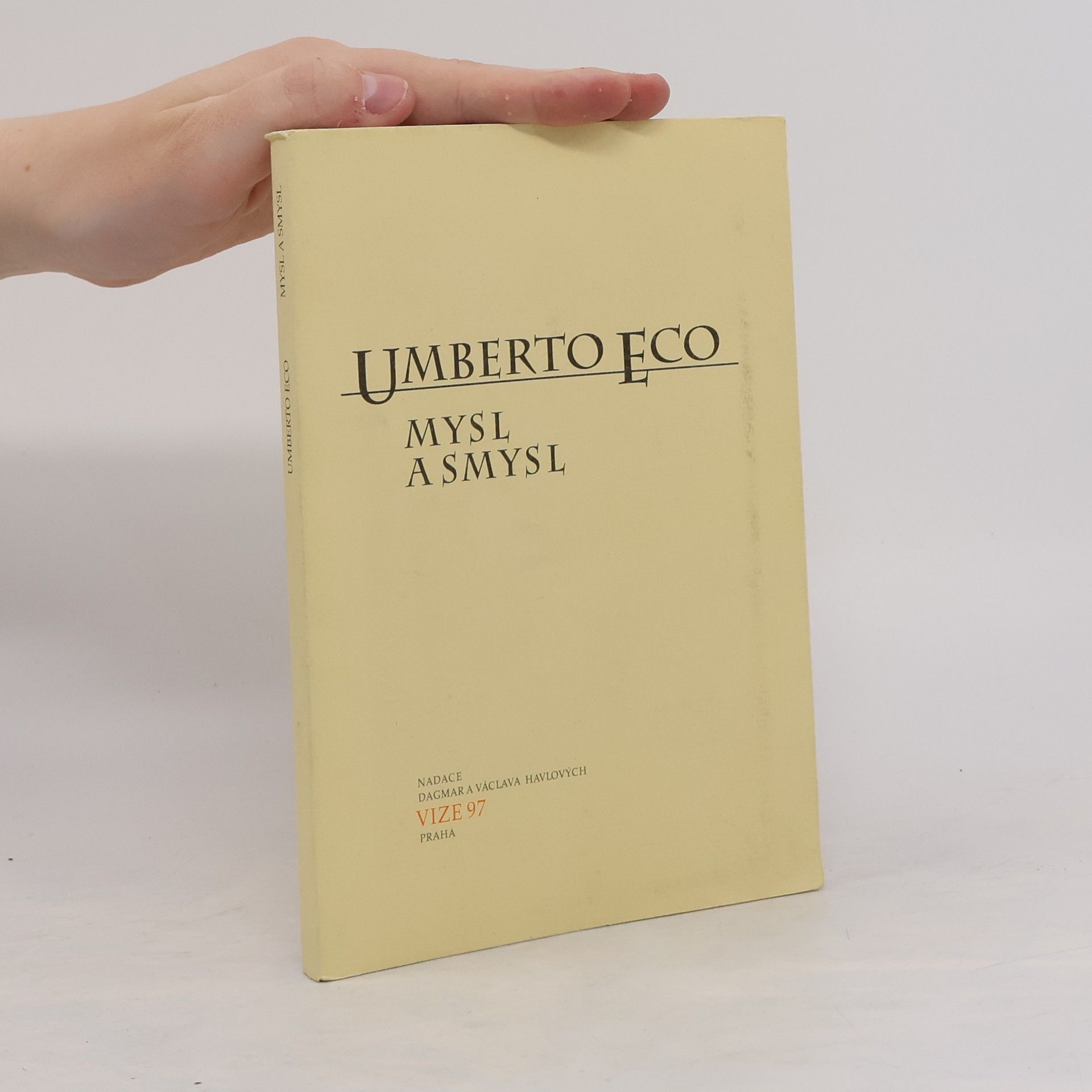Umberto Eco Mysl a smysl. Sémiotický pohled na svět
