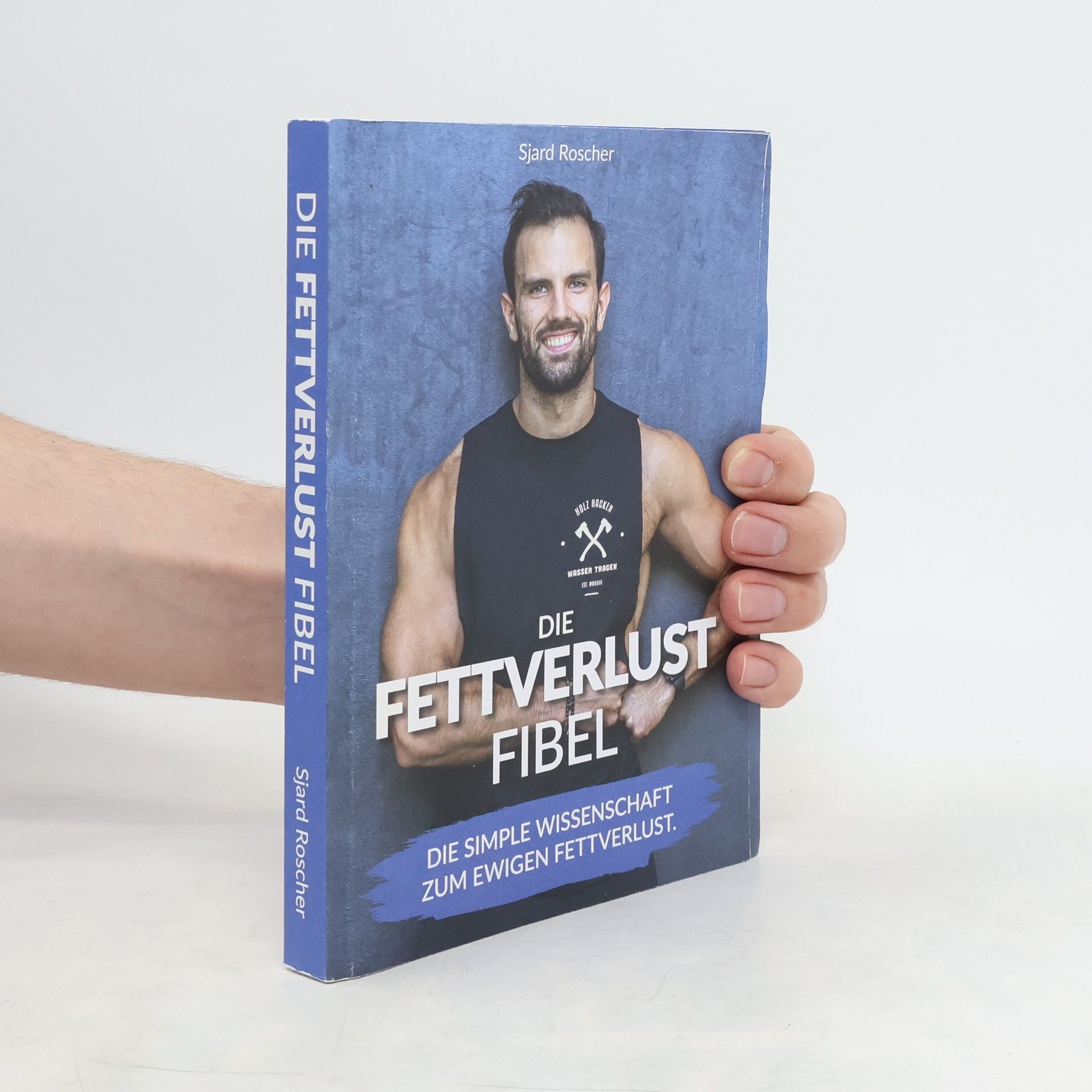 Sjard Roscher Die Fettverlust Fibel
