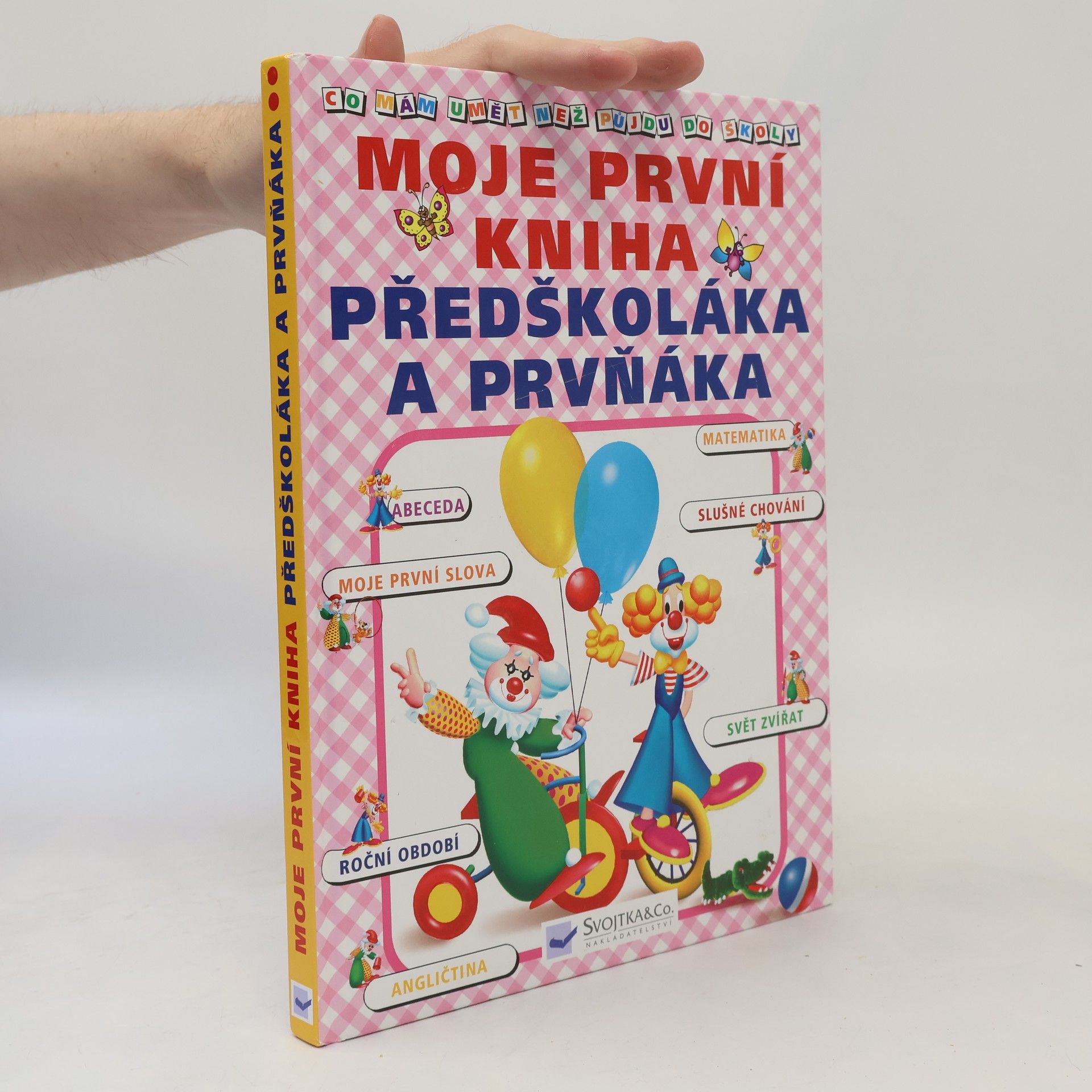 Jiří Dvořák Moje první kniha předškoláka a prvňáka