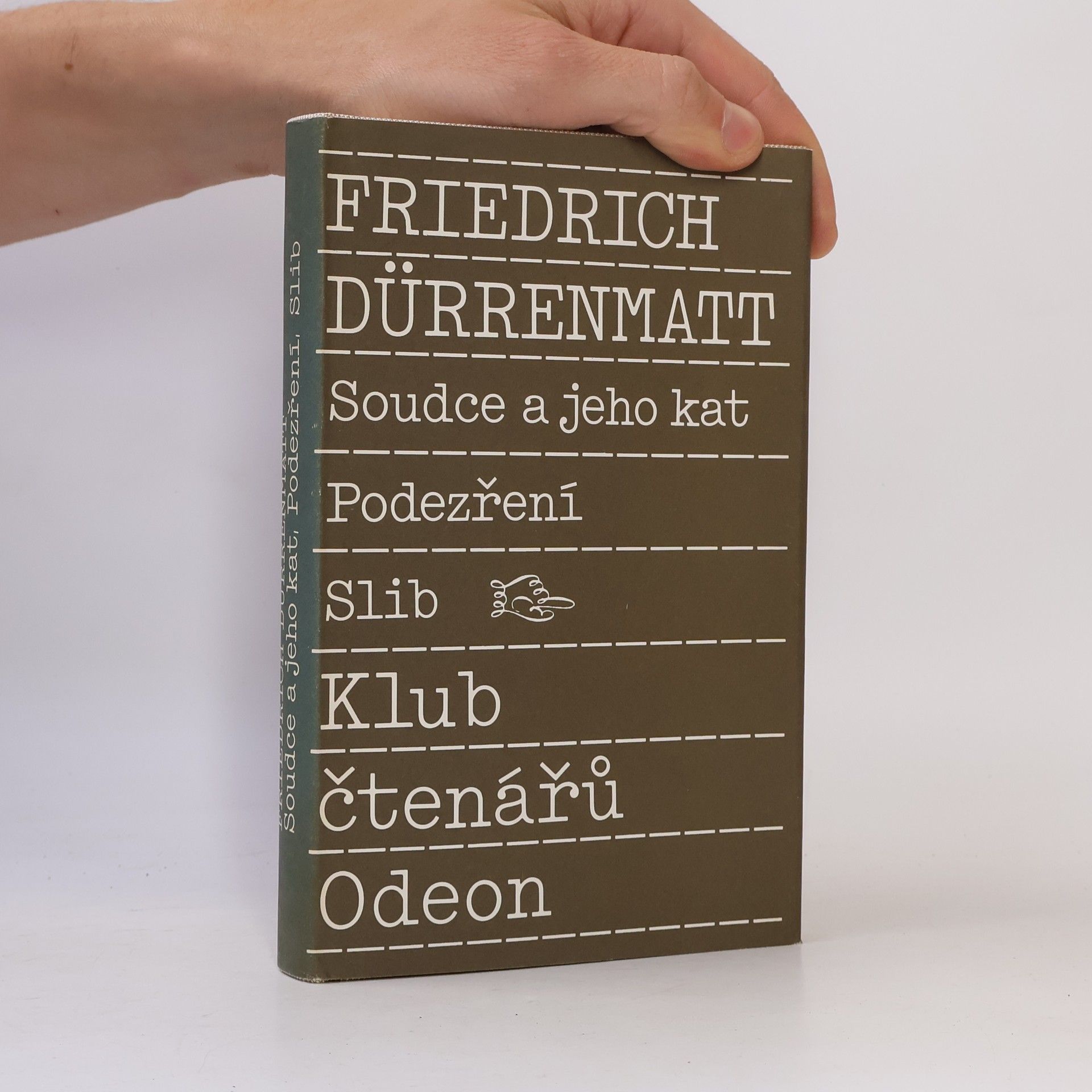 Friedrich Dürrenmatt Soudce a jeho kat. Podezření. Slib