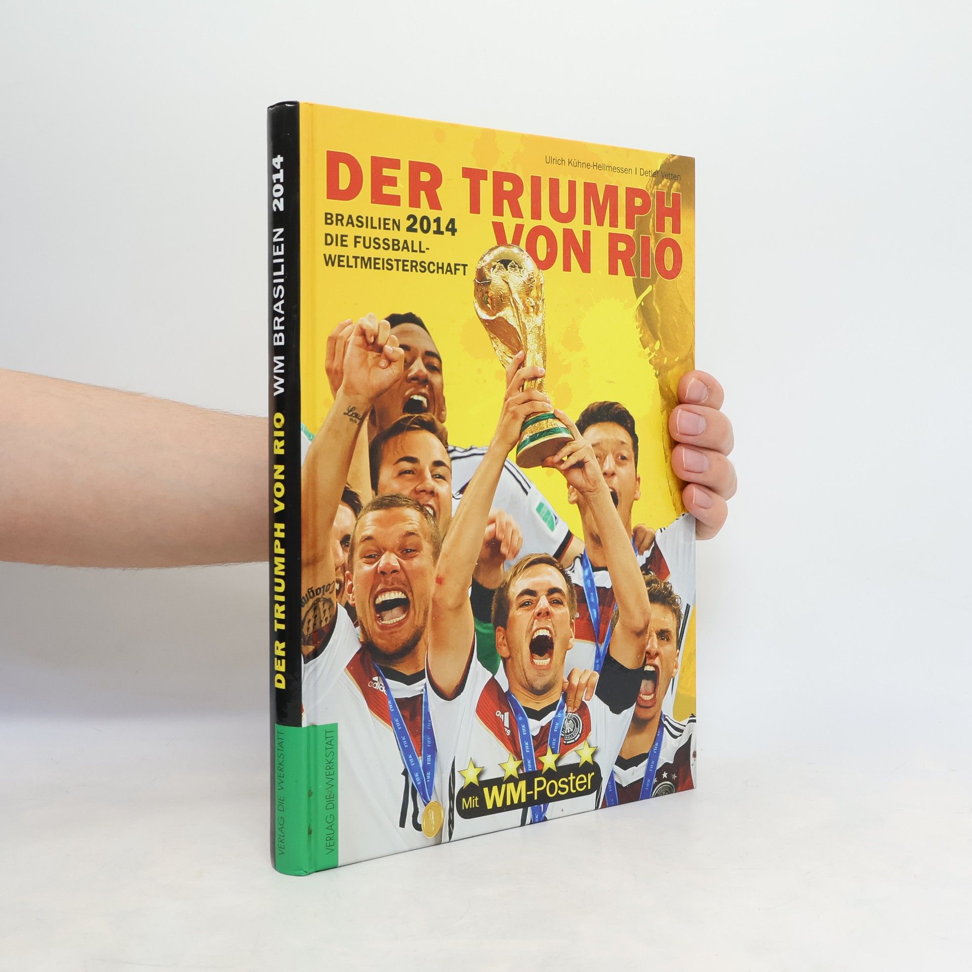Ulrich Kühne-Hellmessen Die Fußball-Weltmeisterschaft Brasilien 2014