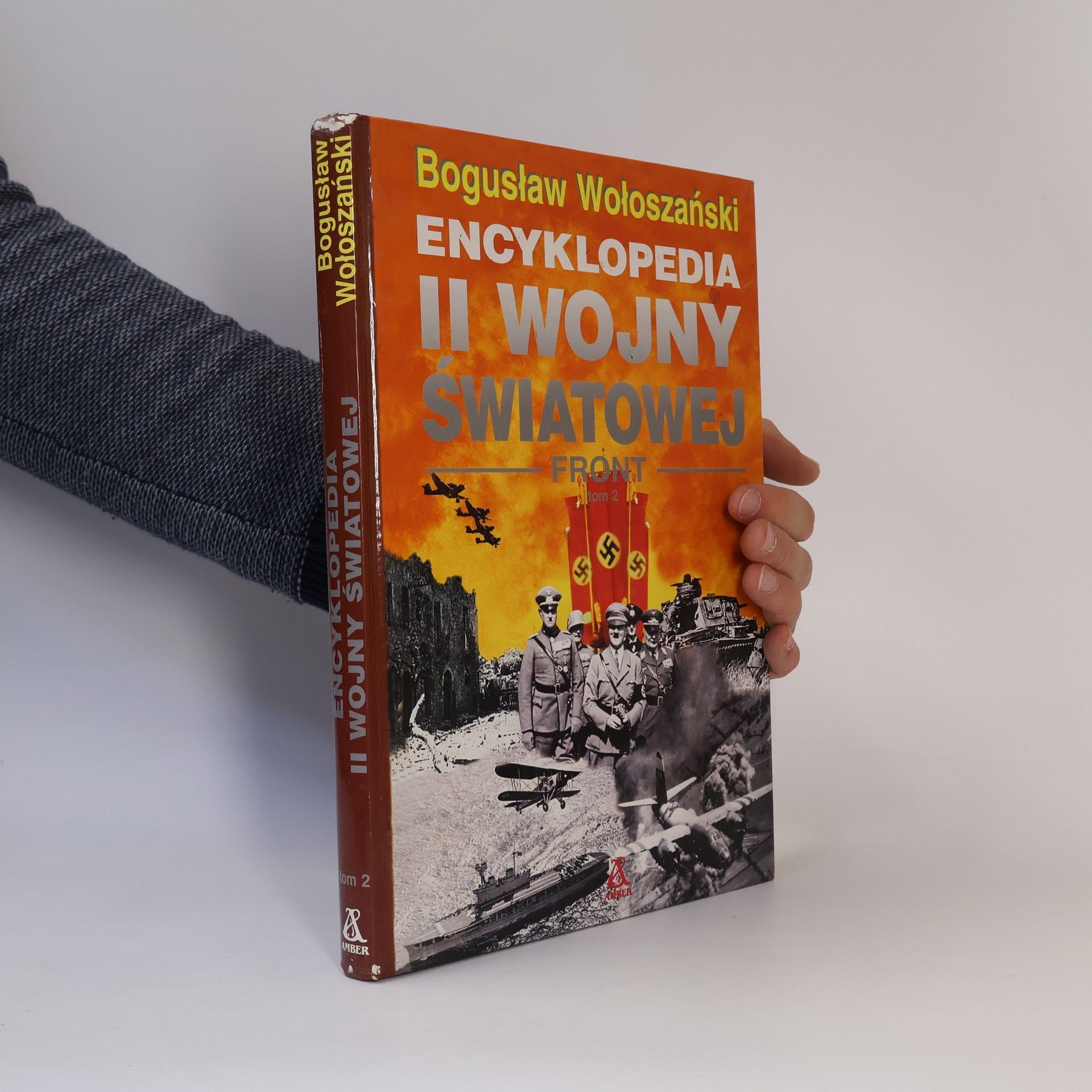 Bogusław Wołoszański Bogusław Wołoszański - 2: Encyklopedia II Wojny Światowej