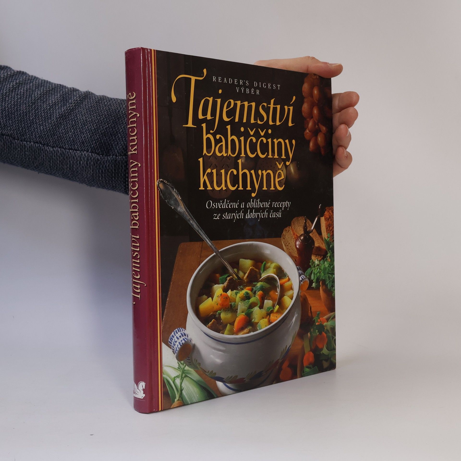 Irmela Arnsperger Tajemství babiččiny kuchyně. Osvědčené a oblíbené recepty ze starých dobrých časů
