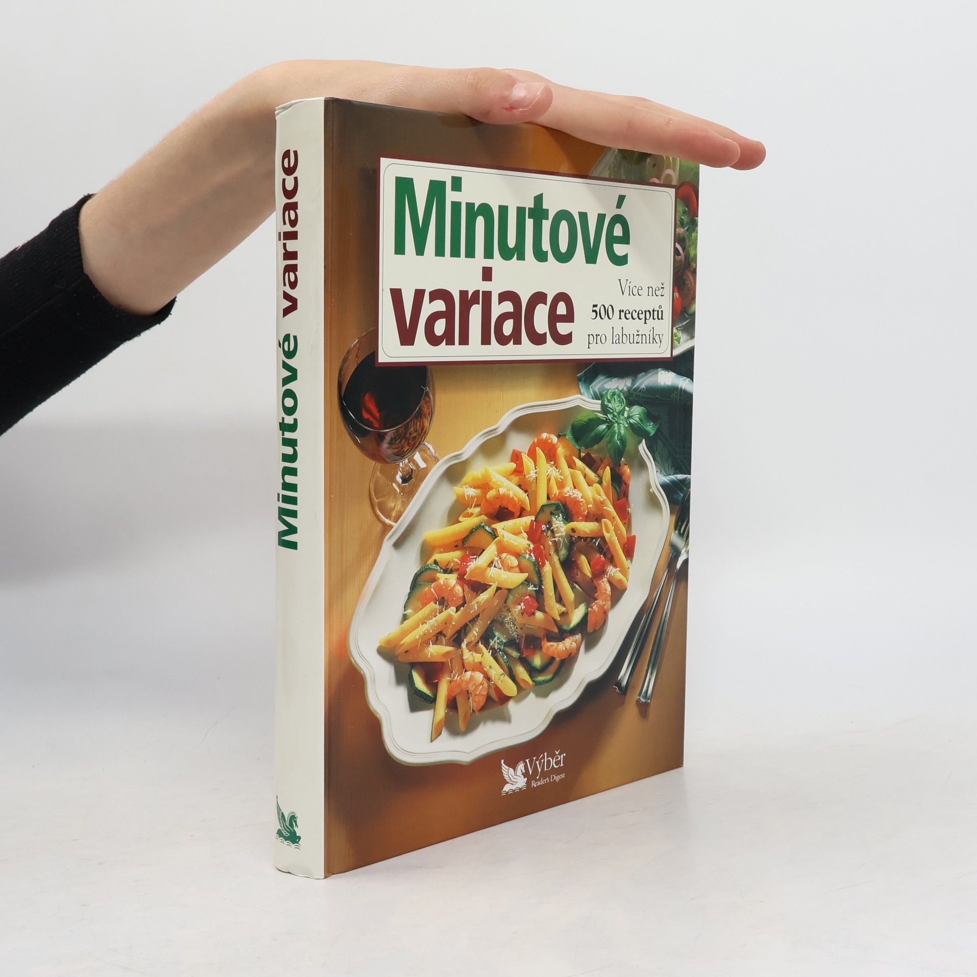 Kolektív autorov Minutové variace. Více než 500 receptů pro labužníky