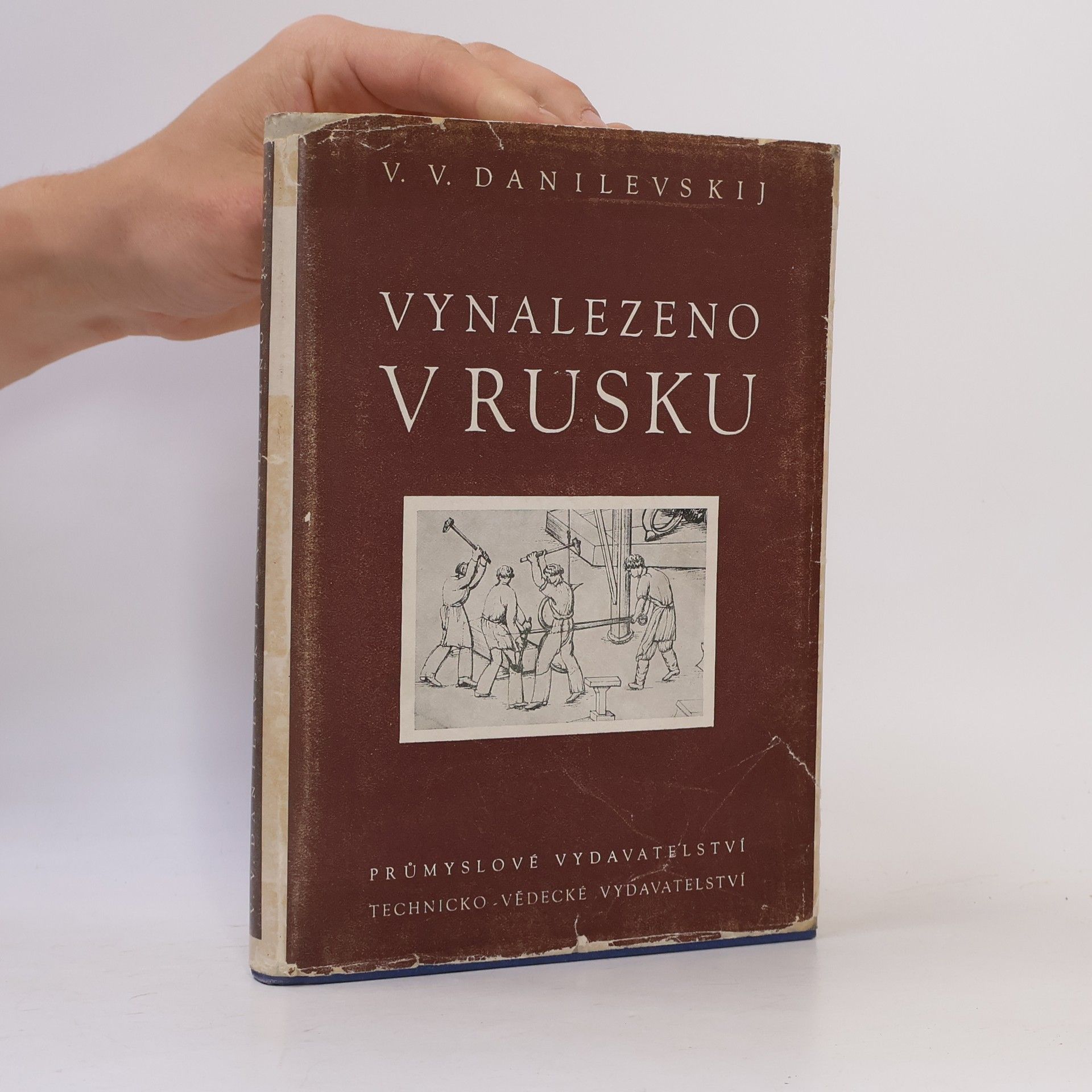 Viktor Vasil jevič Danilevskij Vynalezeno v Rusku. Nástin dějin ruské techniky